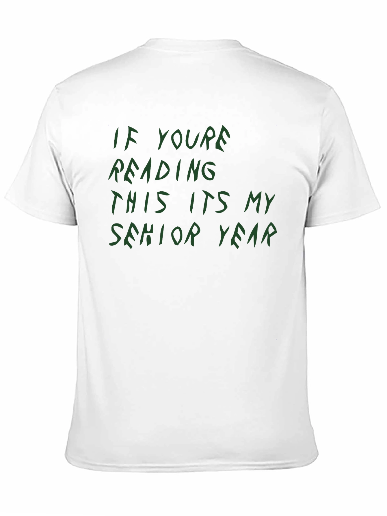 Senior Year T-Shirt - Funny Graduation Tee
