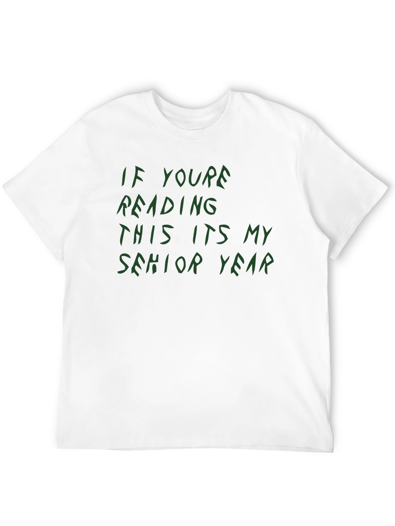 Senior Year T-Shirt - Funny Graduation Tee