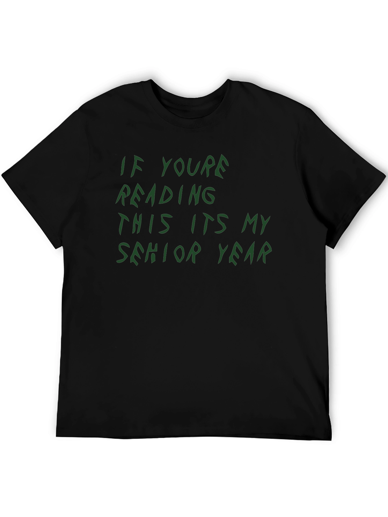 Senior Year T-Shirt - Funny Graduation Tee