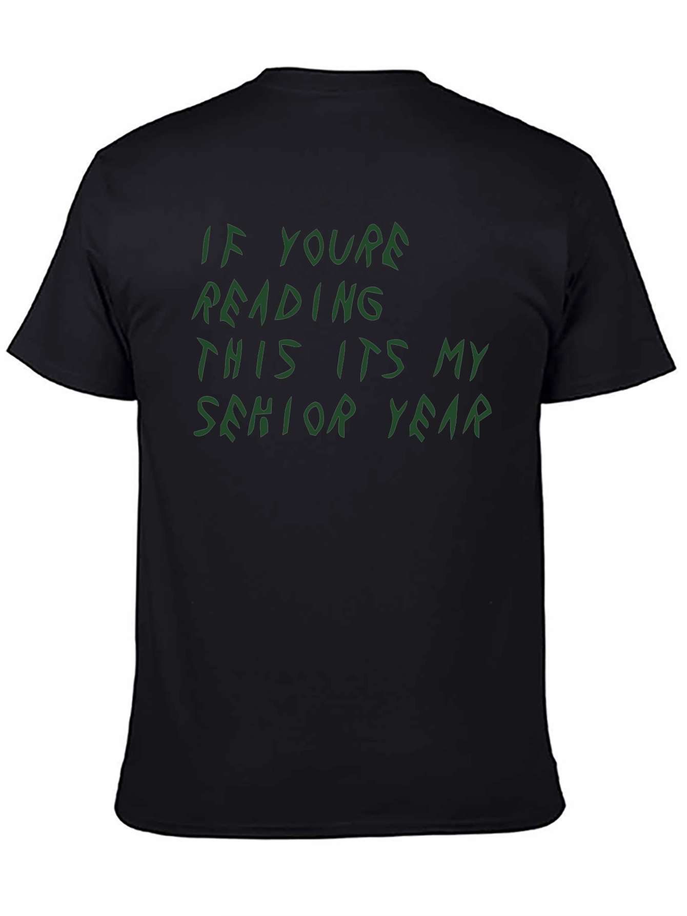 Senior Year T-Shirt - Funny Graduation Tee