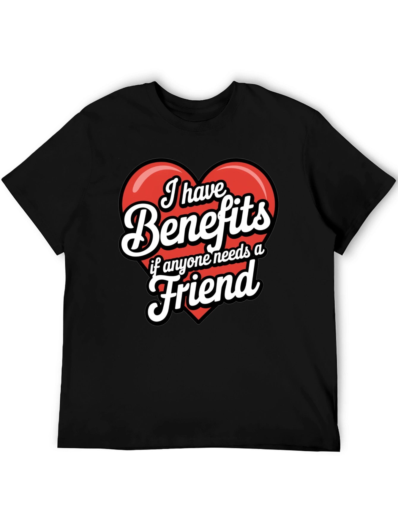 Funny Benefits Graphic T-Shirt