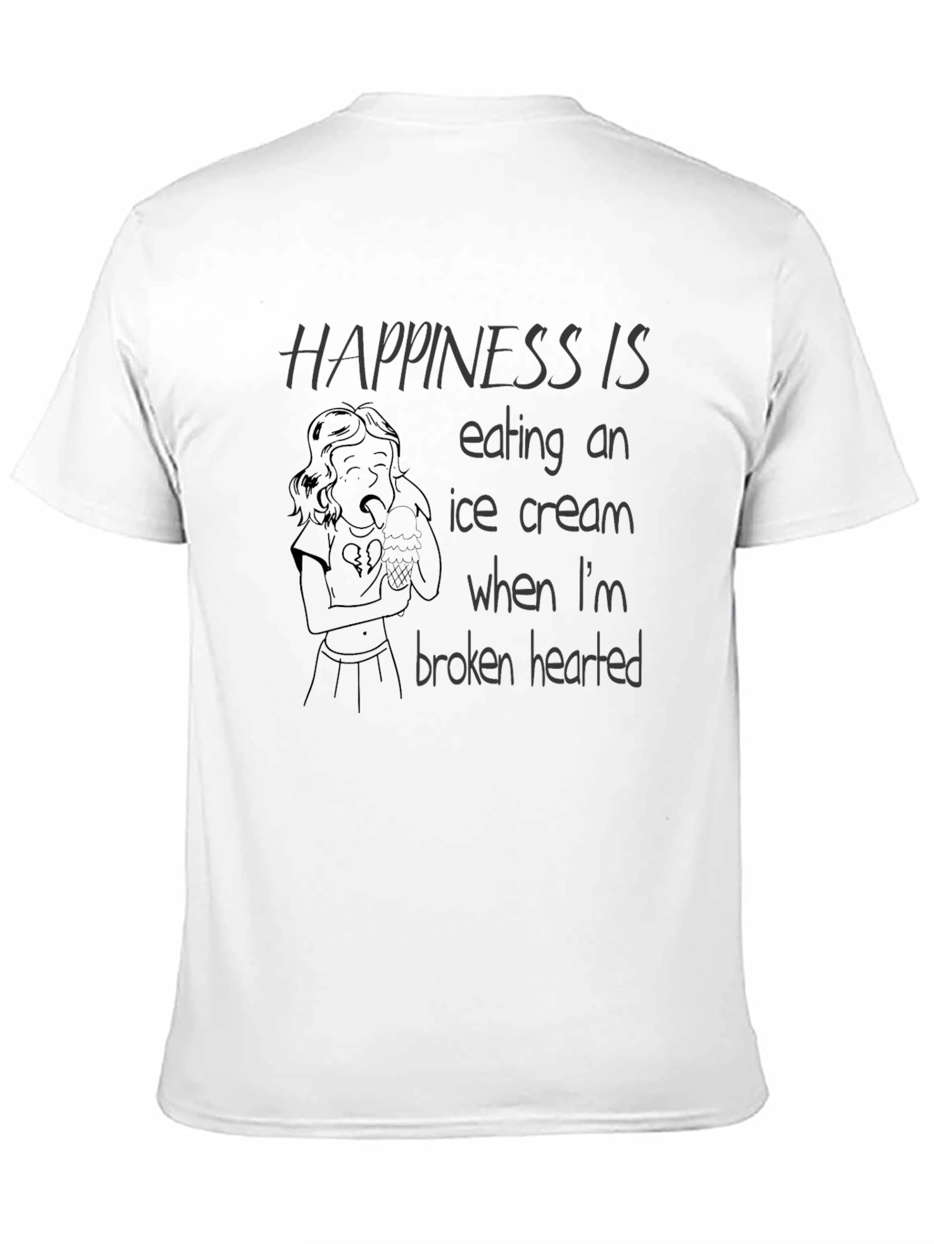 Happiness Broken Heart Ice Cream T-Shirt
