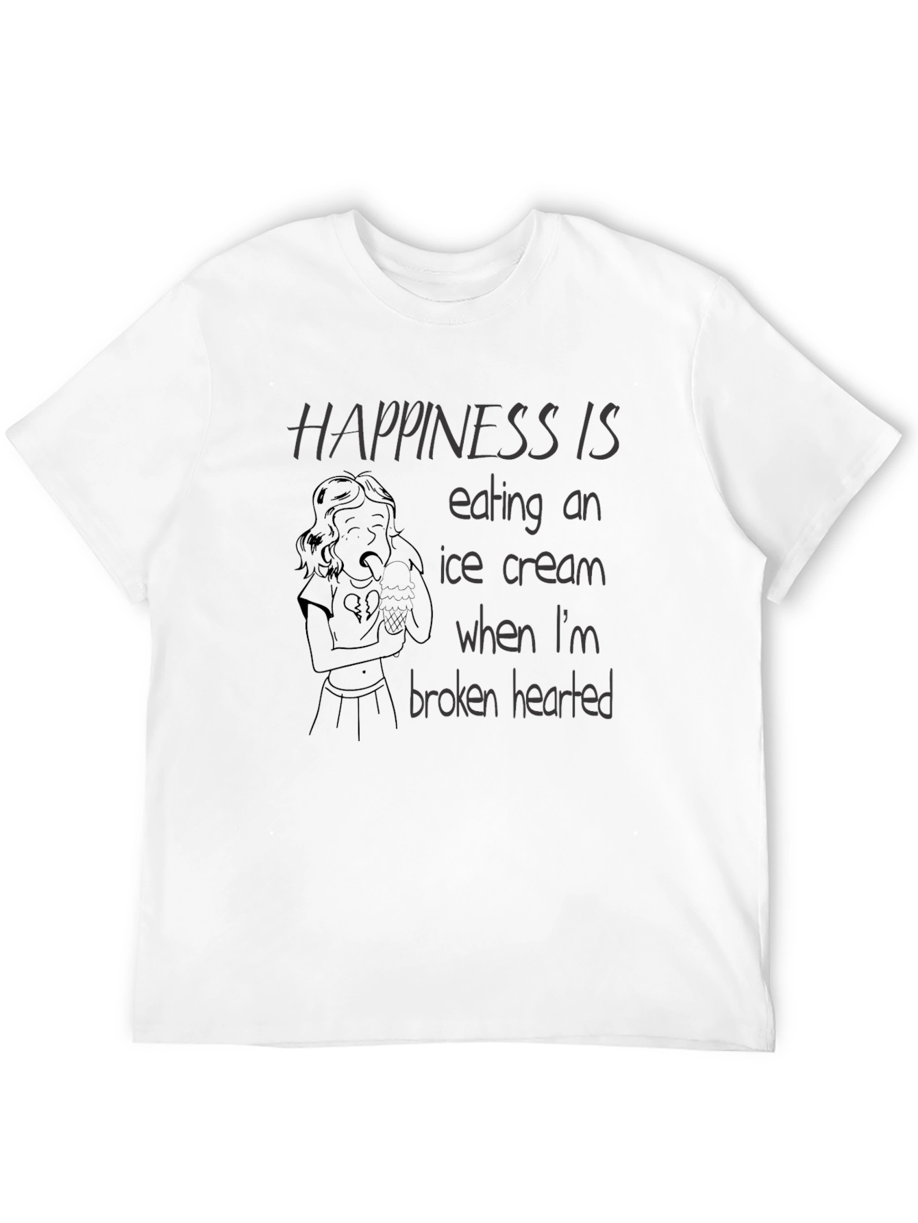 Happiness Broken Heart Ice Cream T-Shirt