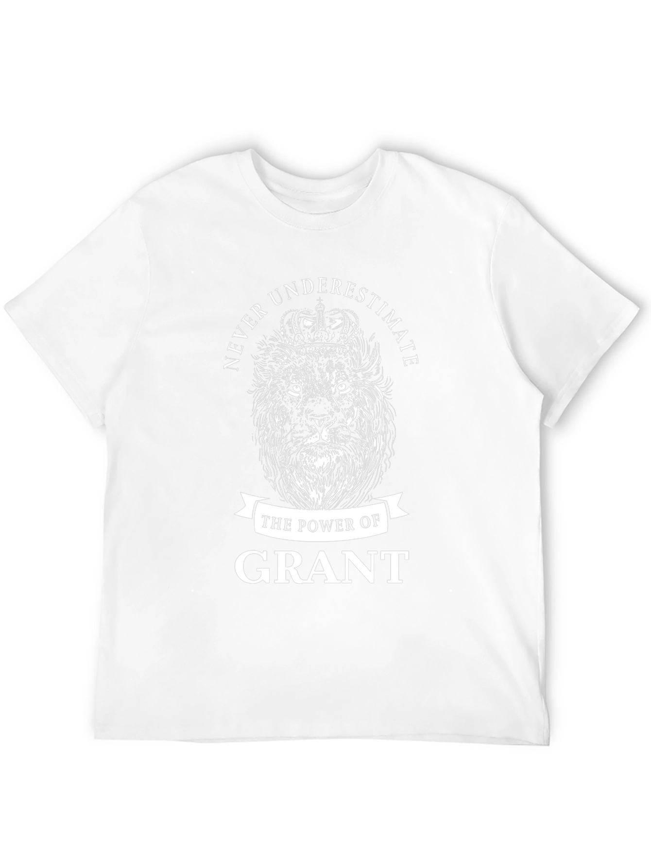 Never Underestimate Grant Lion Crown T-Shirt