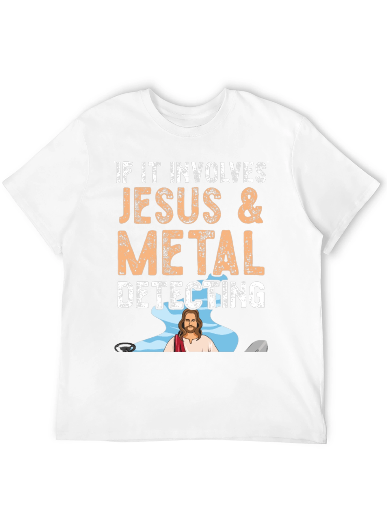Jesus & Metal Detecting T-Shirt