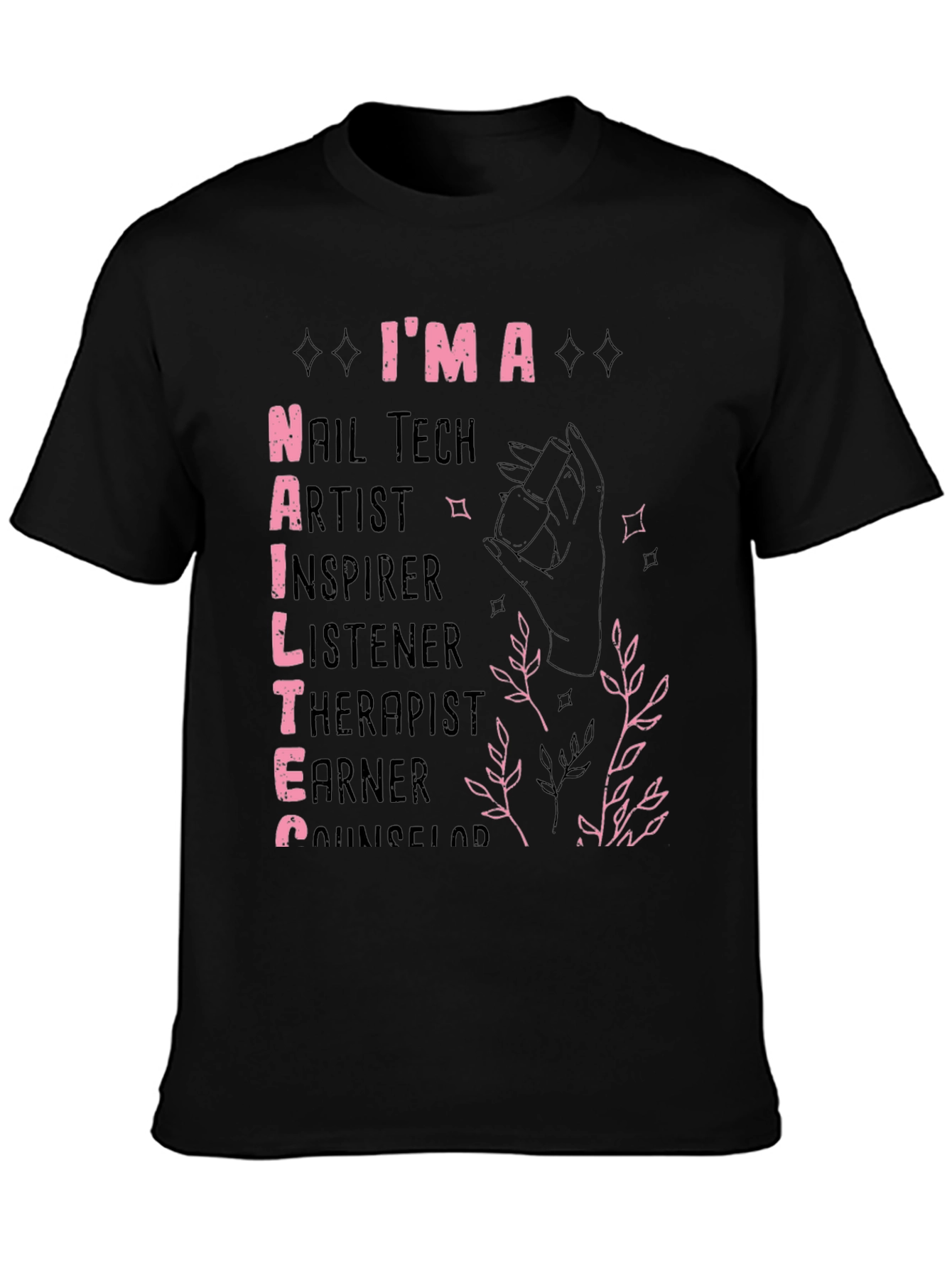 Im A Nail Tech T-Shirt - Black Unisex Tee