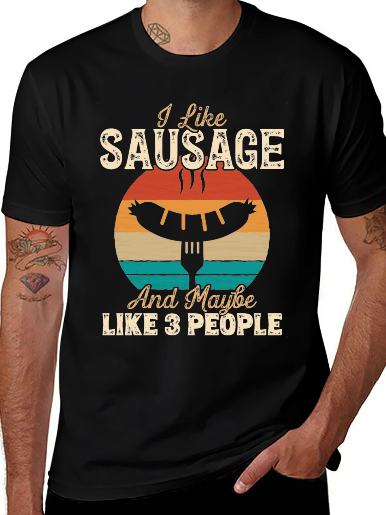 I Like Sausage And Maybe Like 3 People T-Shirt