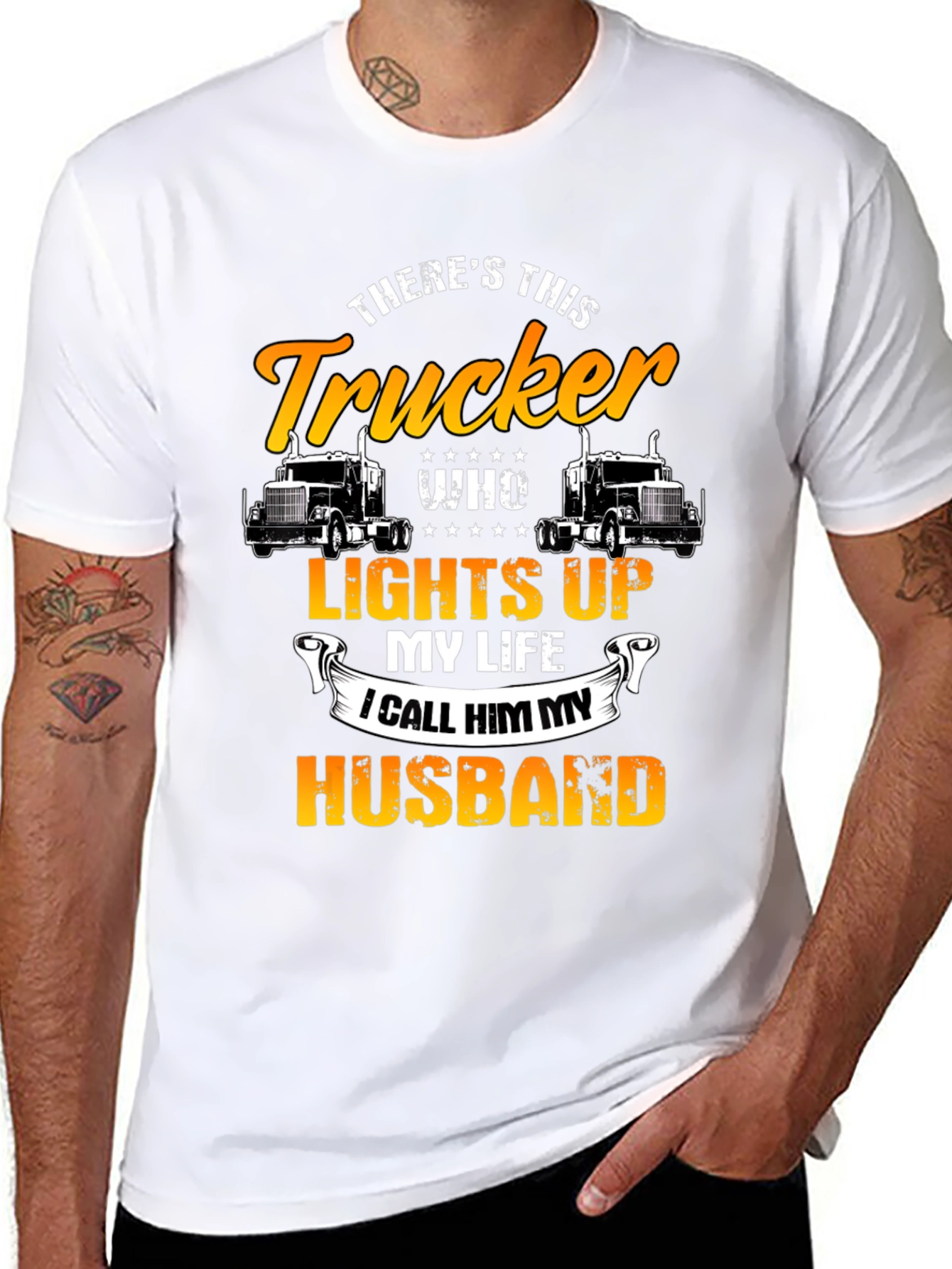 Trucker Husband T-Shirt - Lights Up My Life