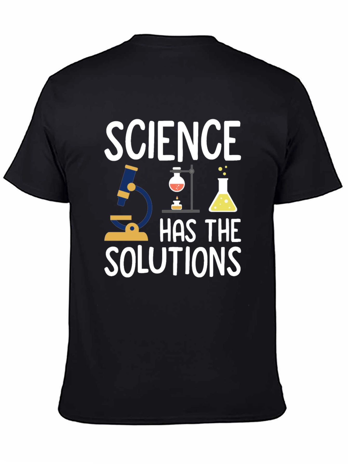 Science Has The Solutions T-Shirt