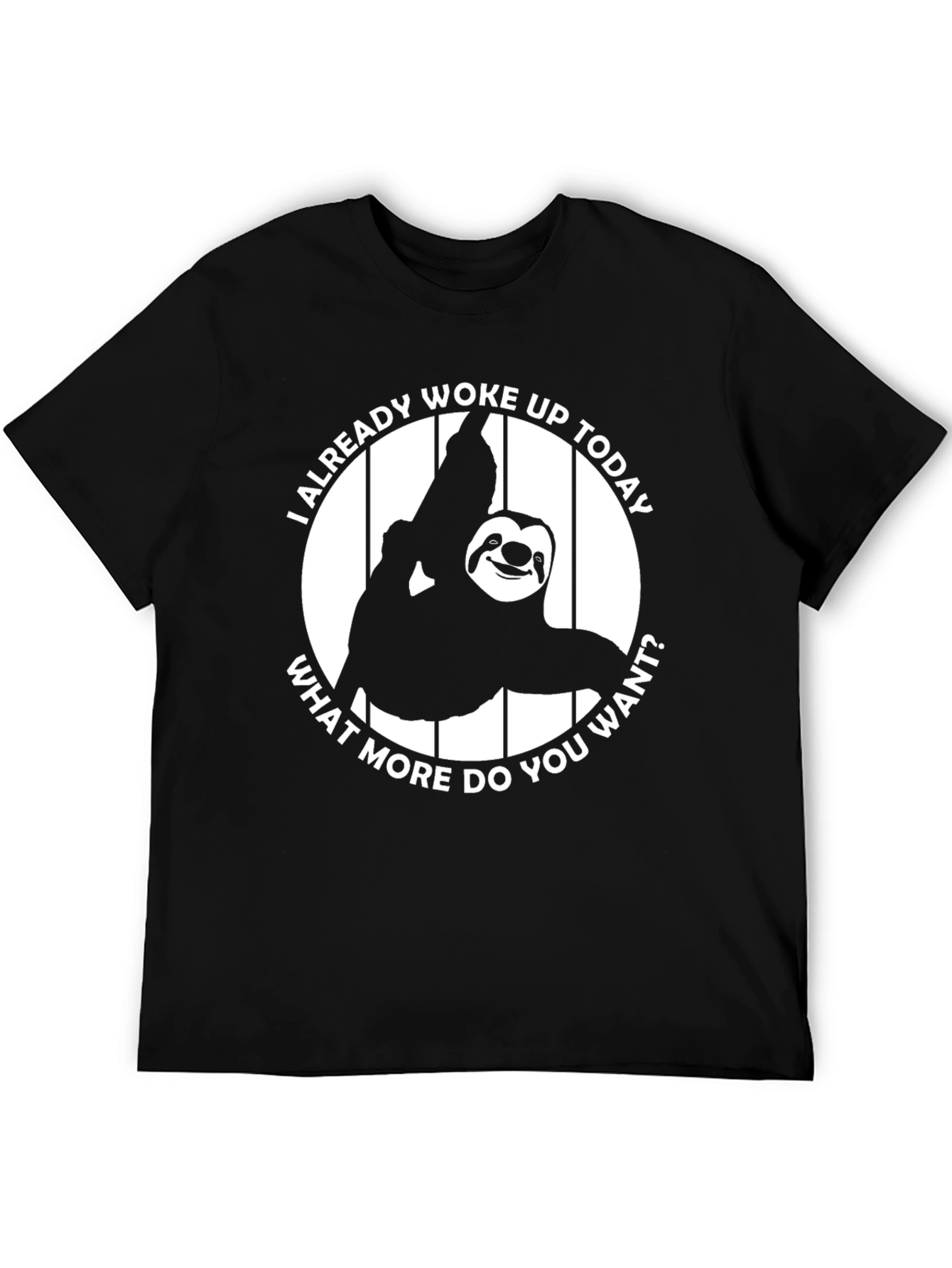 Funny Sloth Woke Up Today T-Shirt