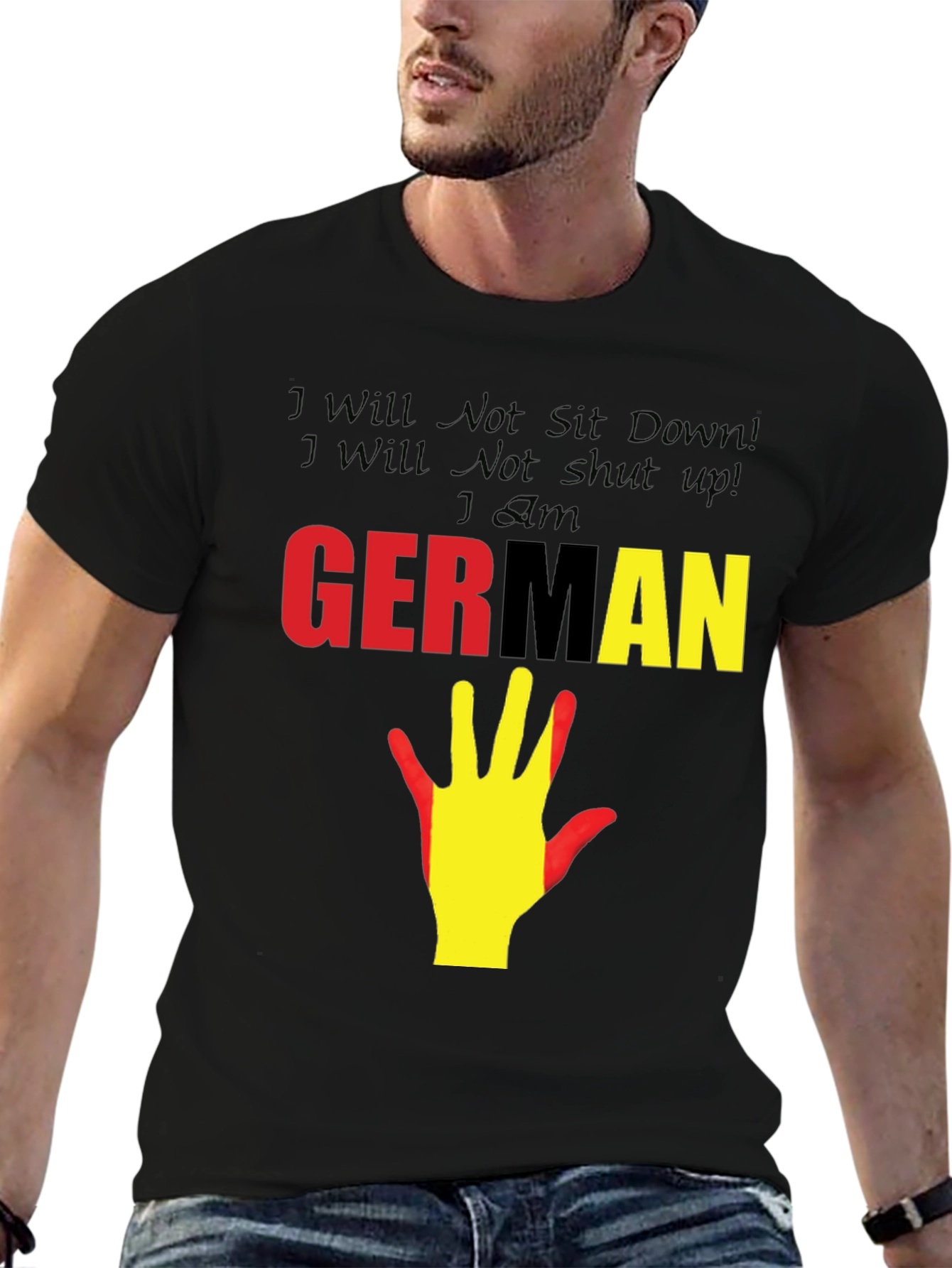 German Pride T-Shirt - I Will Not Sit Down!