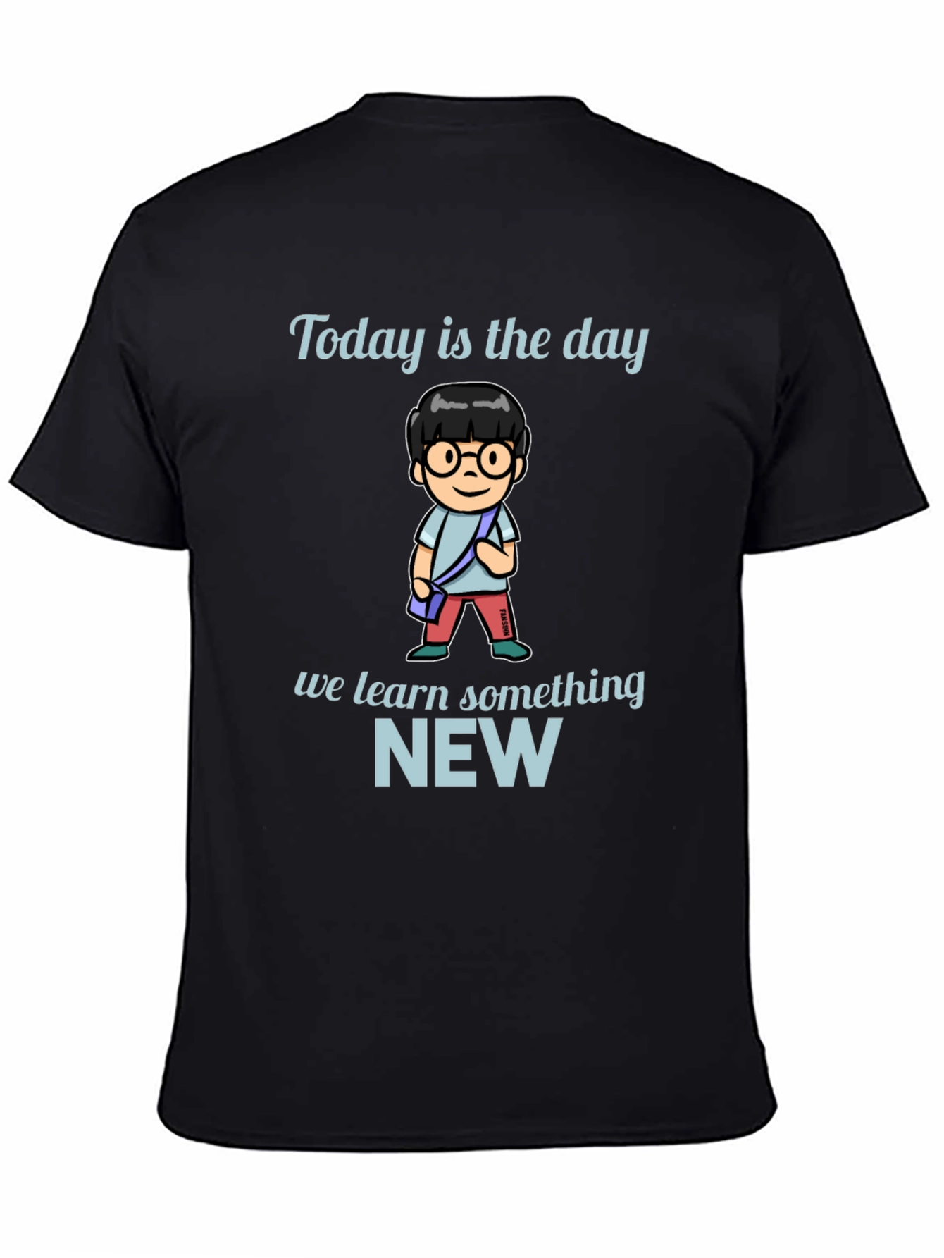 Today is the Day T-Shirt
