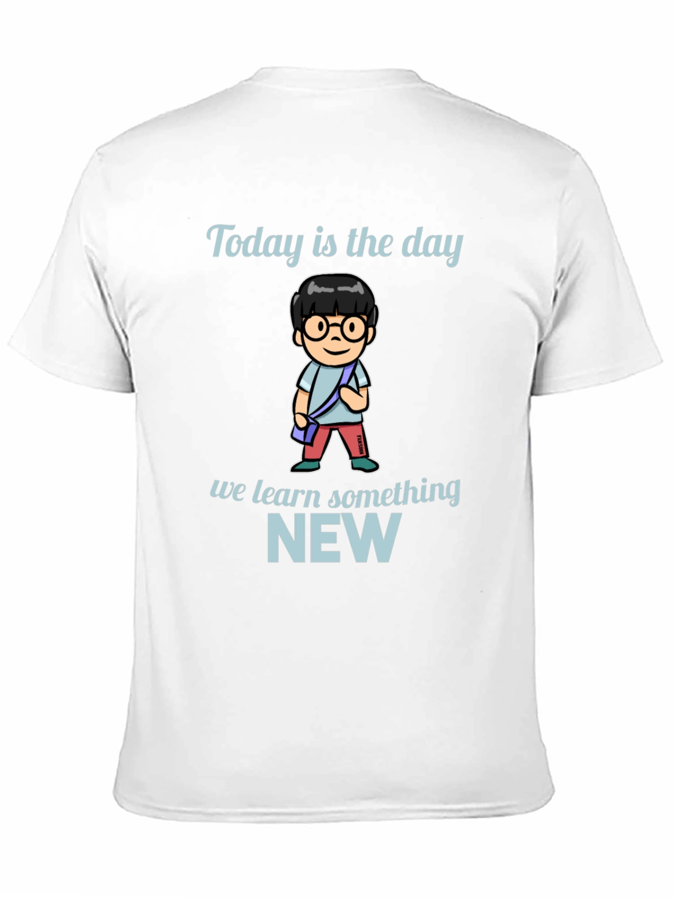 Today is the Day T-Shirt