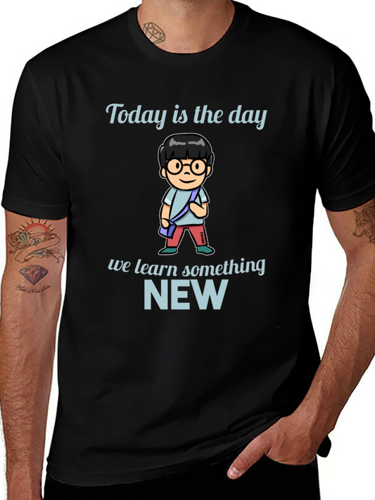 Today is the Day T-Shirt