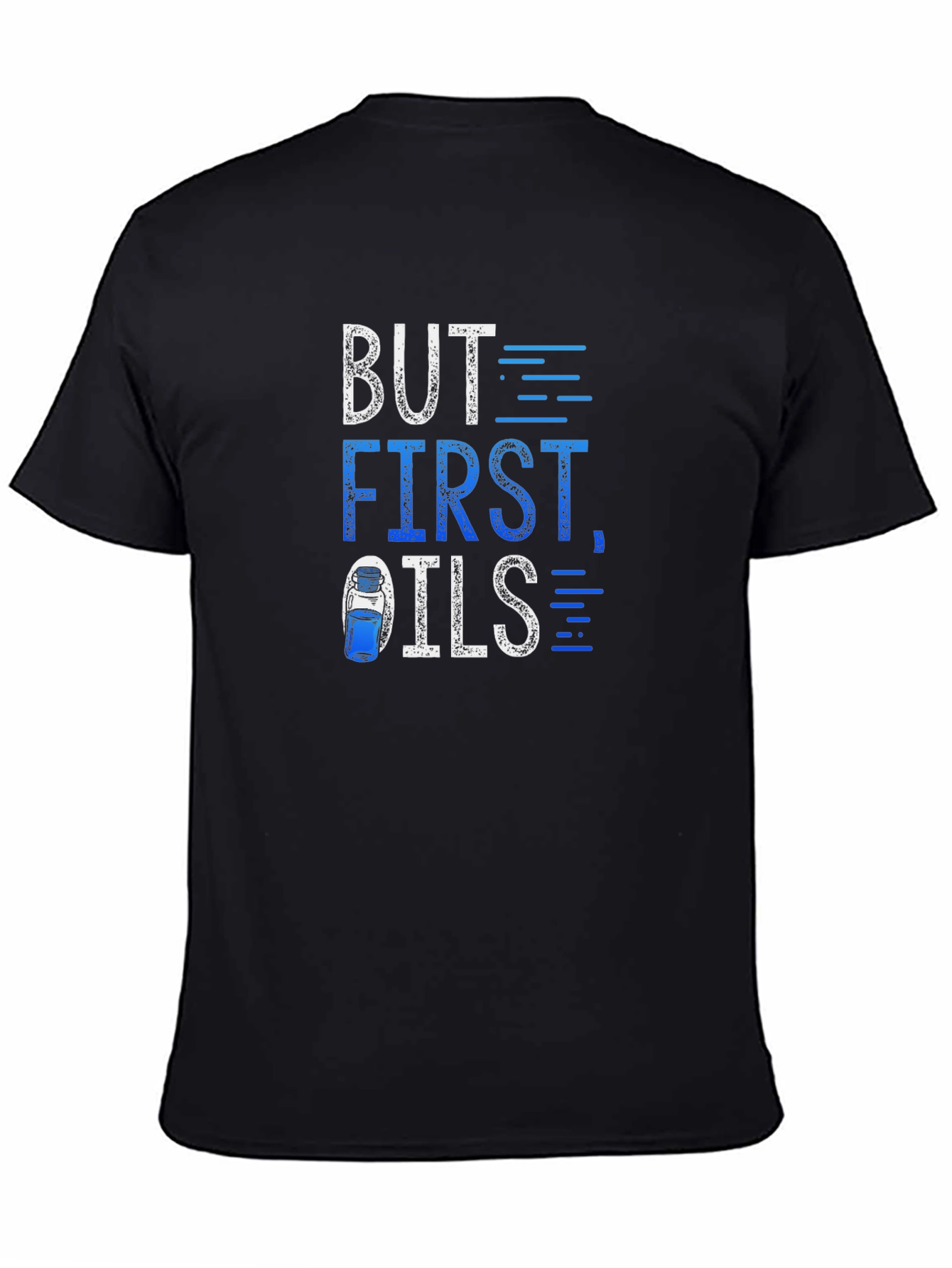 But First Oils T-Shirt - Essential Oil Fan Apparel