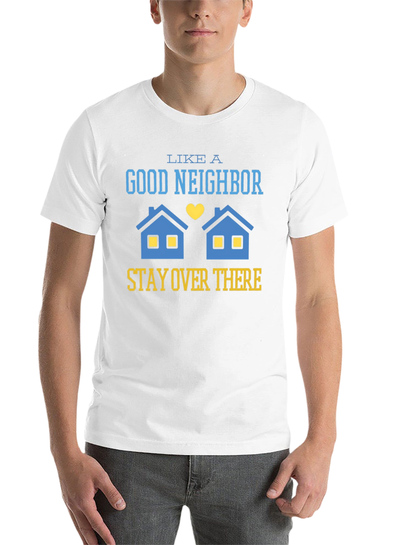 Stay Over There T-Shirt Funny Neighbor Tee