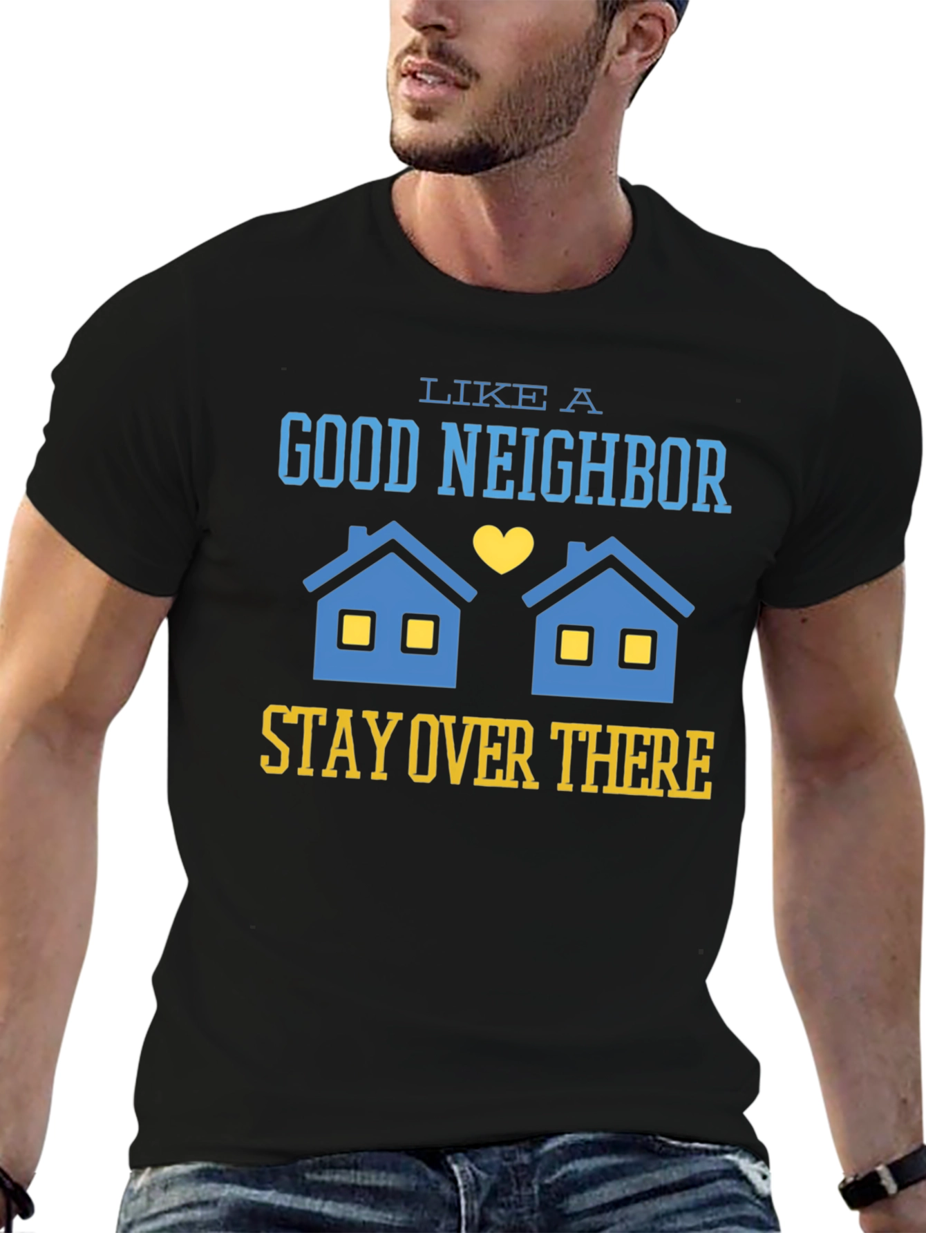Stay Over There T-Shirt Funny Neighbor Tee