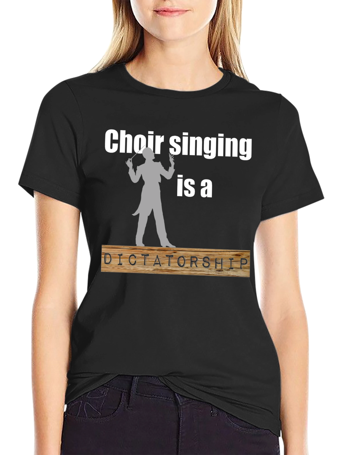 Choir Singing is a Dictatorship T-Shirt