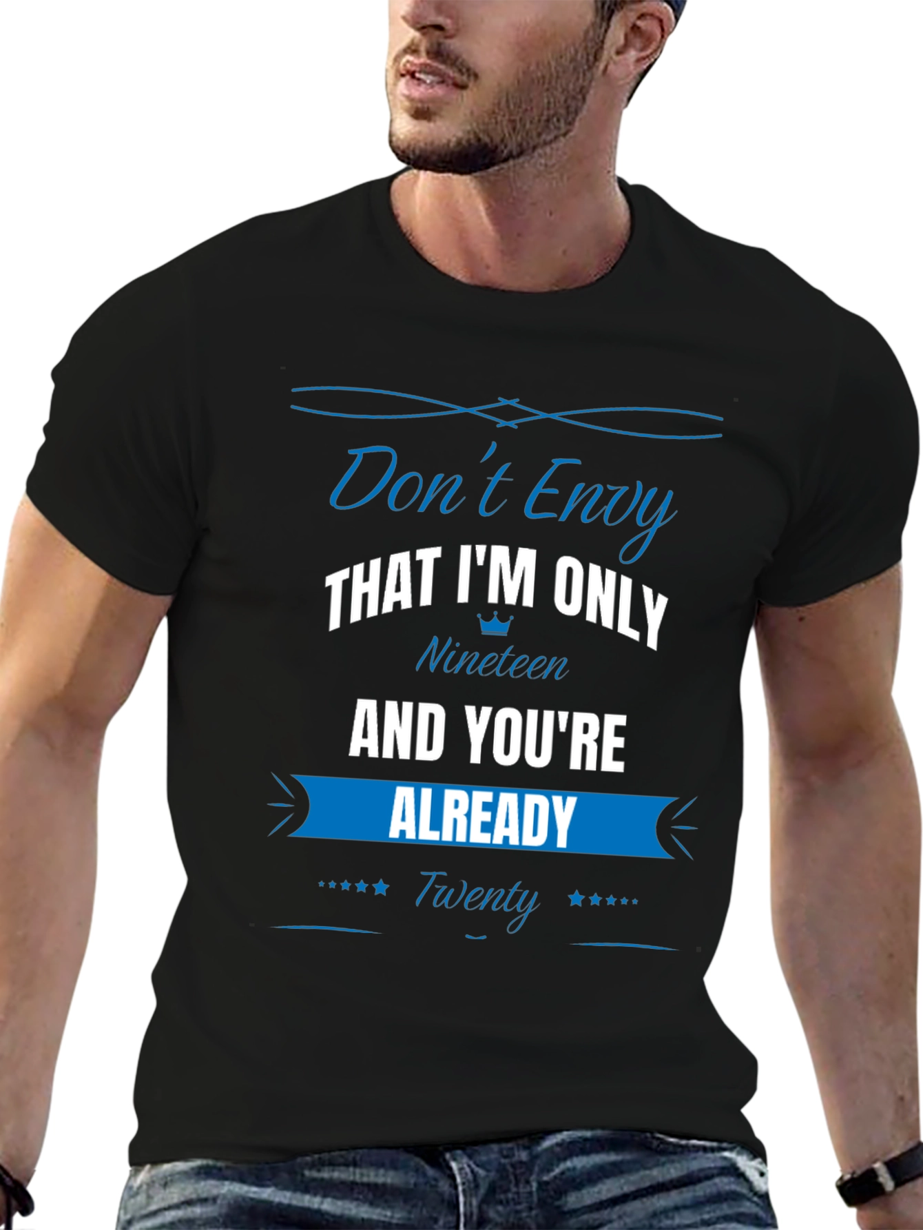 Dont Envy Nineteen T-Shirt