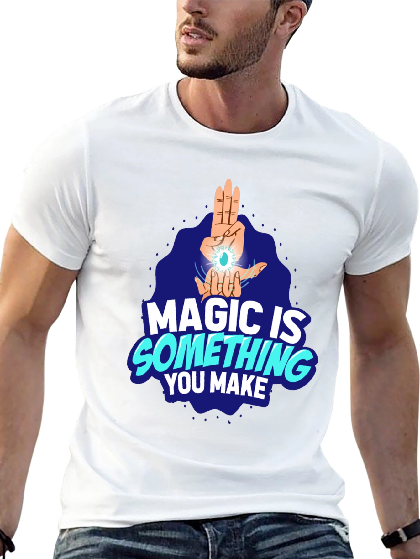 Magic Is Something You Make Black T-Shirt