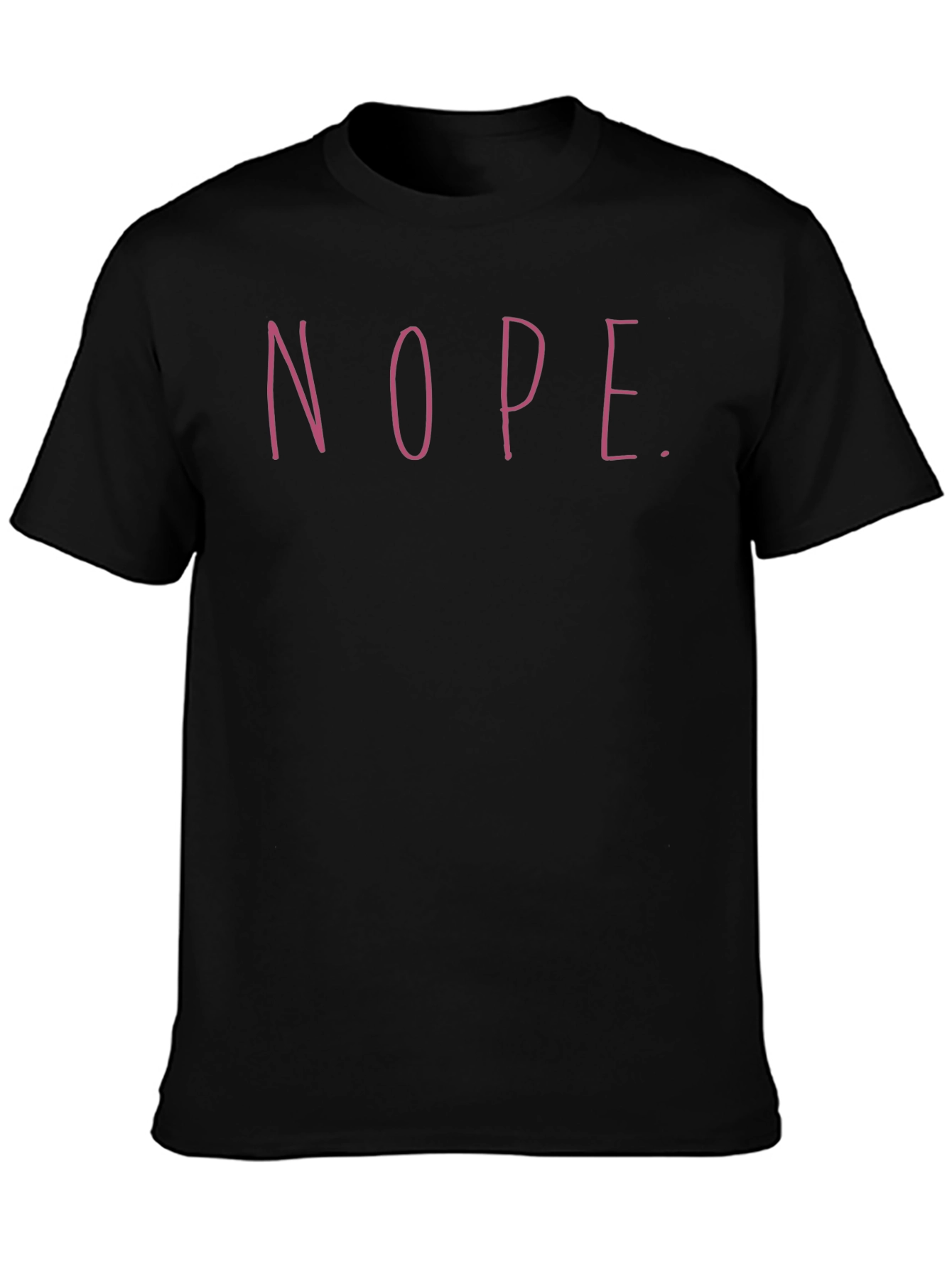 Nope Graphic Tee - Unisex Crew Neck Casual T-Shirt