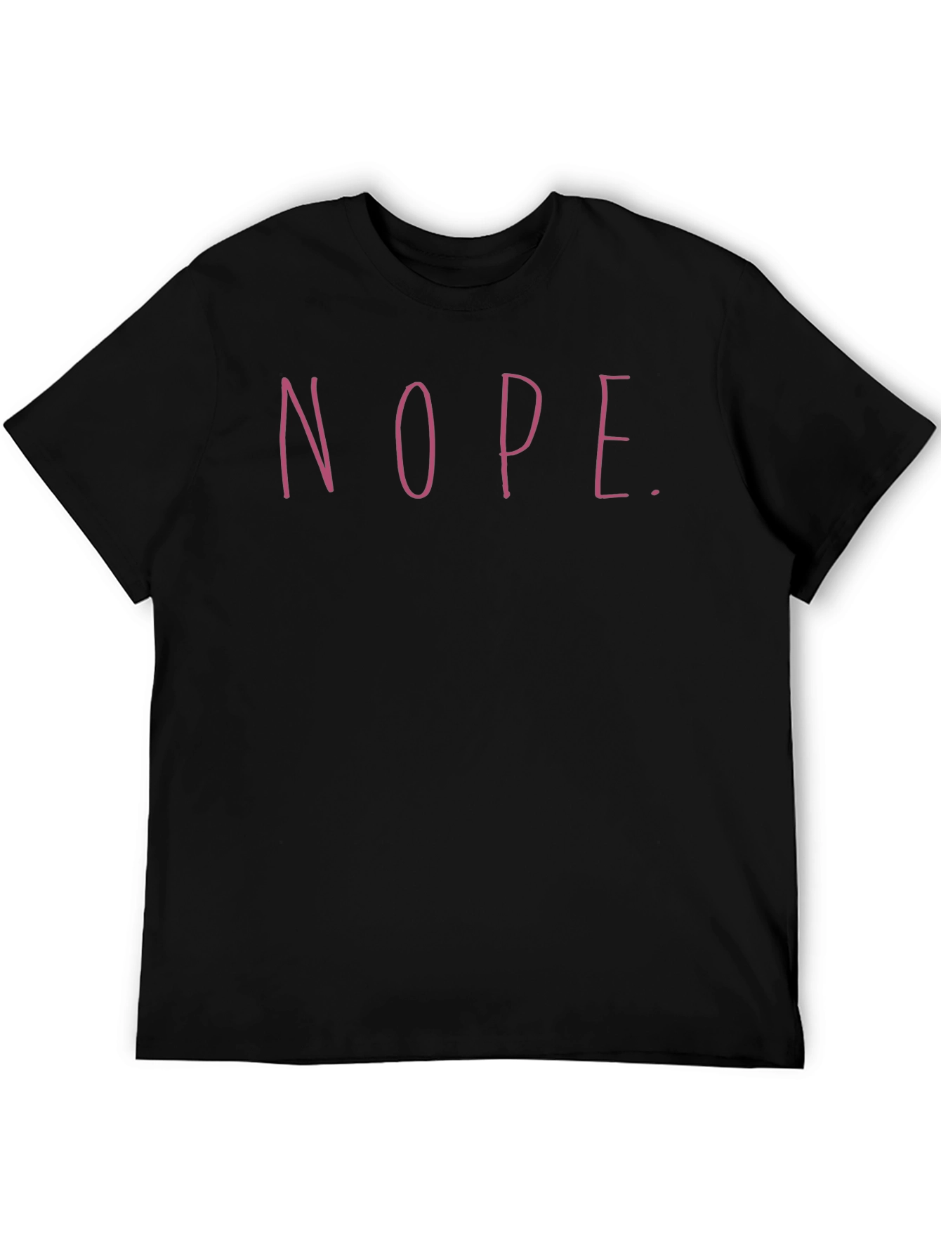 Nope Graphic Tee - Unisex Crew Neck Casual T-Shirt