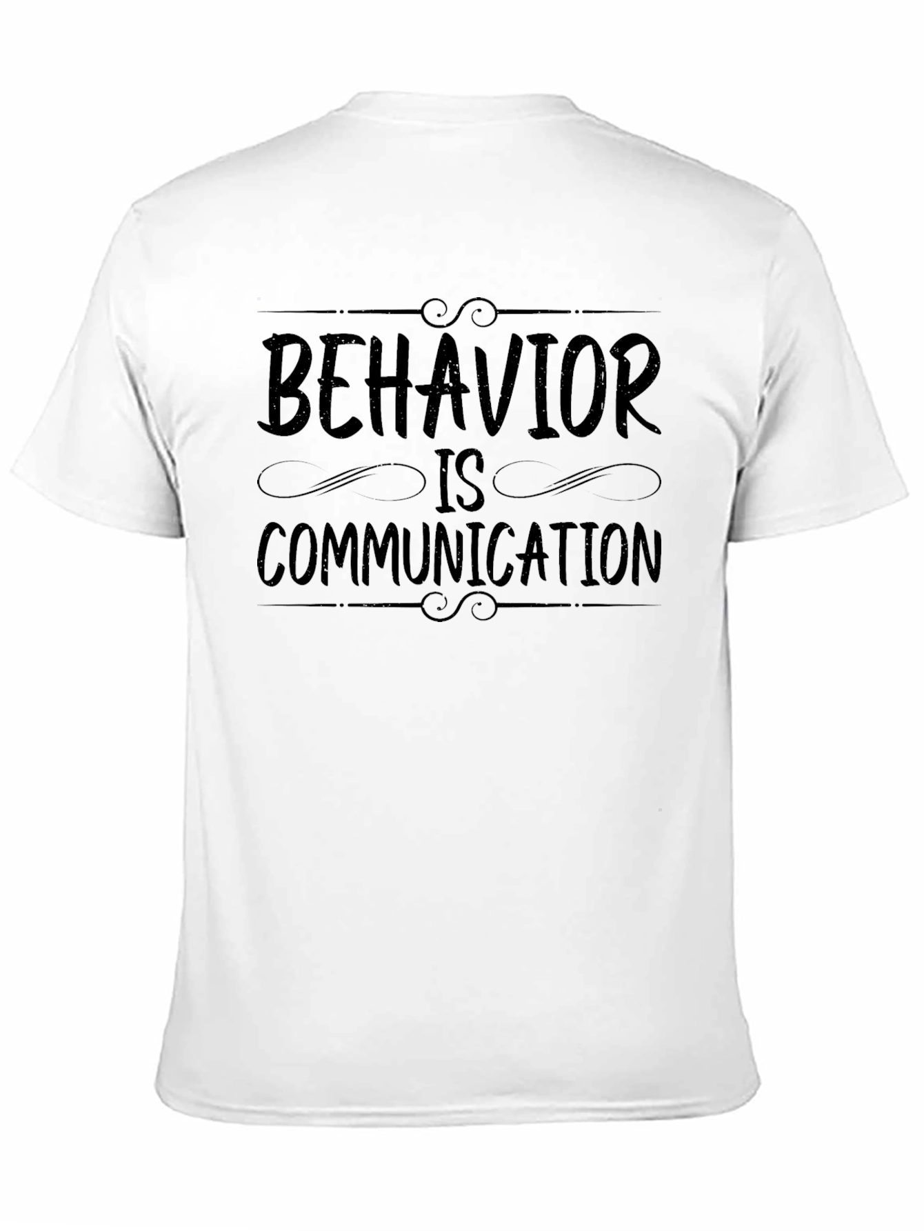 Behavior is Communication Graphic Tee - Unisex