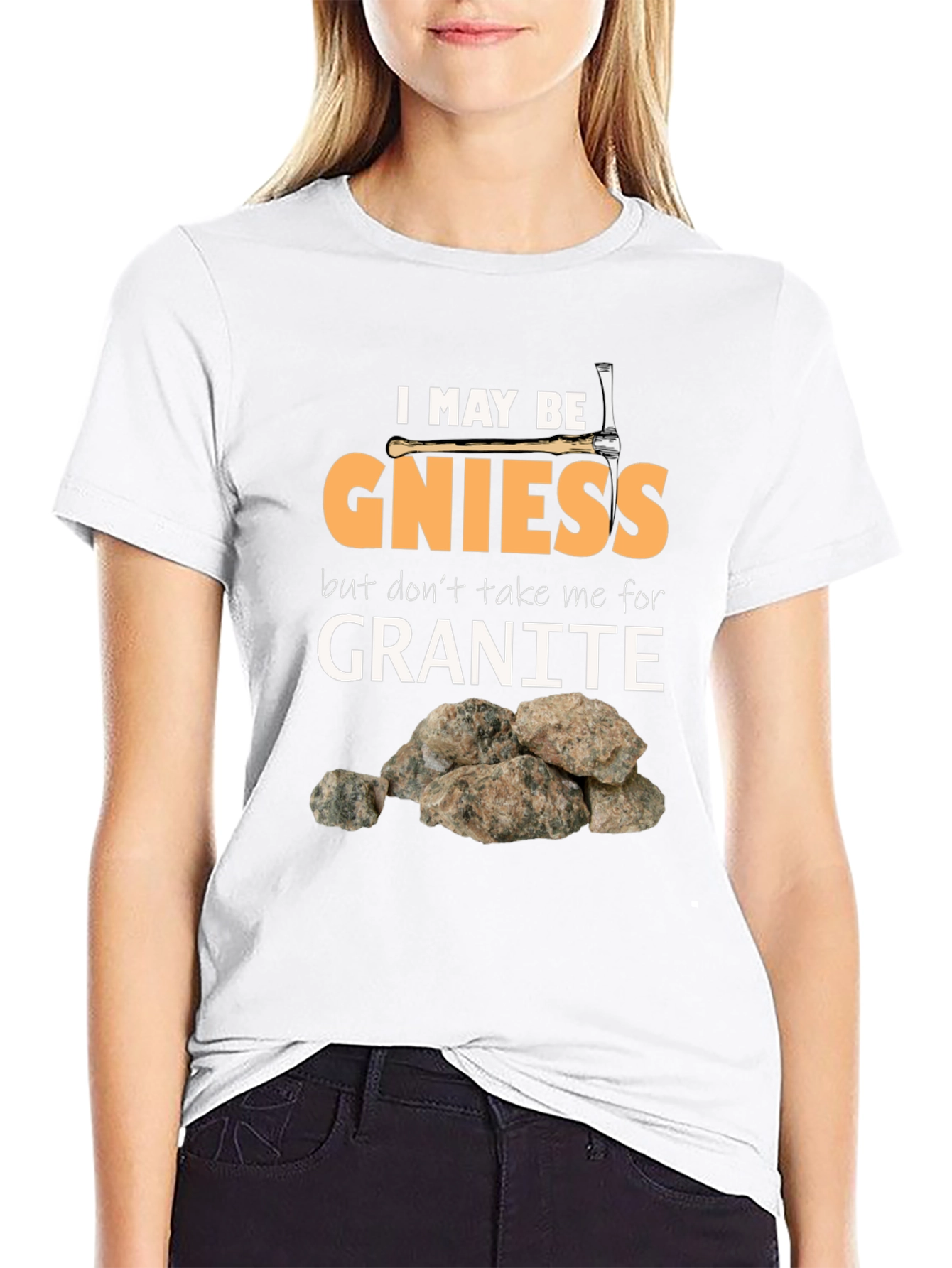 Geology Pun T-Shirt: Gniess Granite Humor