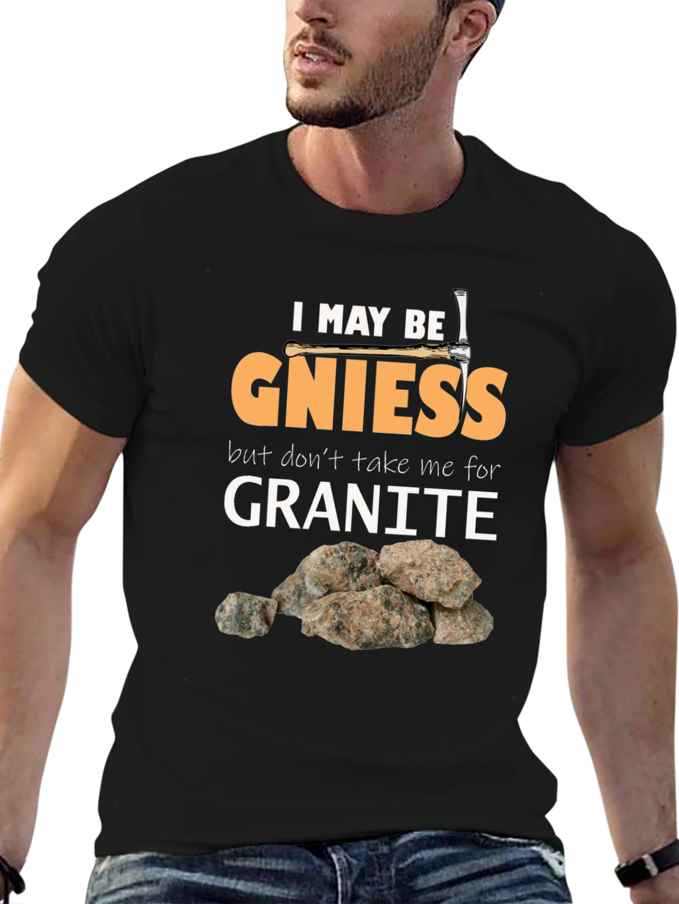 Geology Pun T-Shirt: Gniess Granite Humor