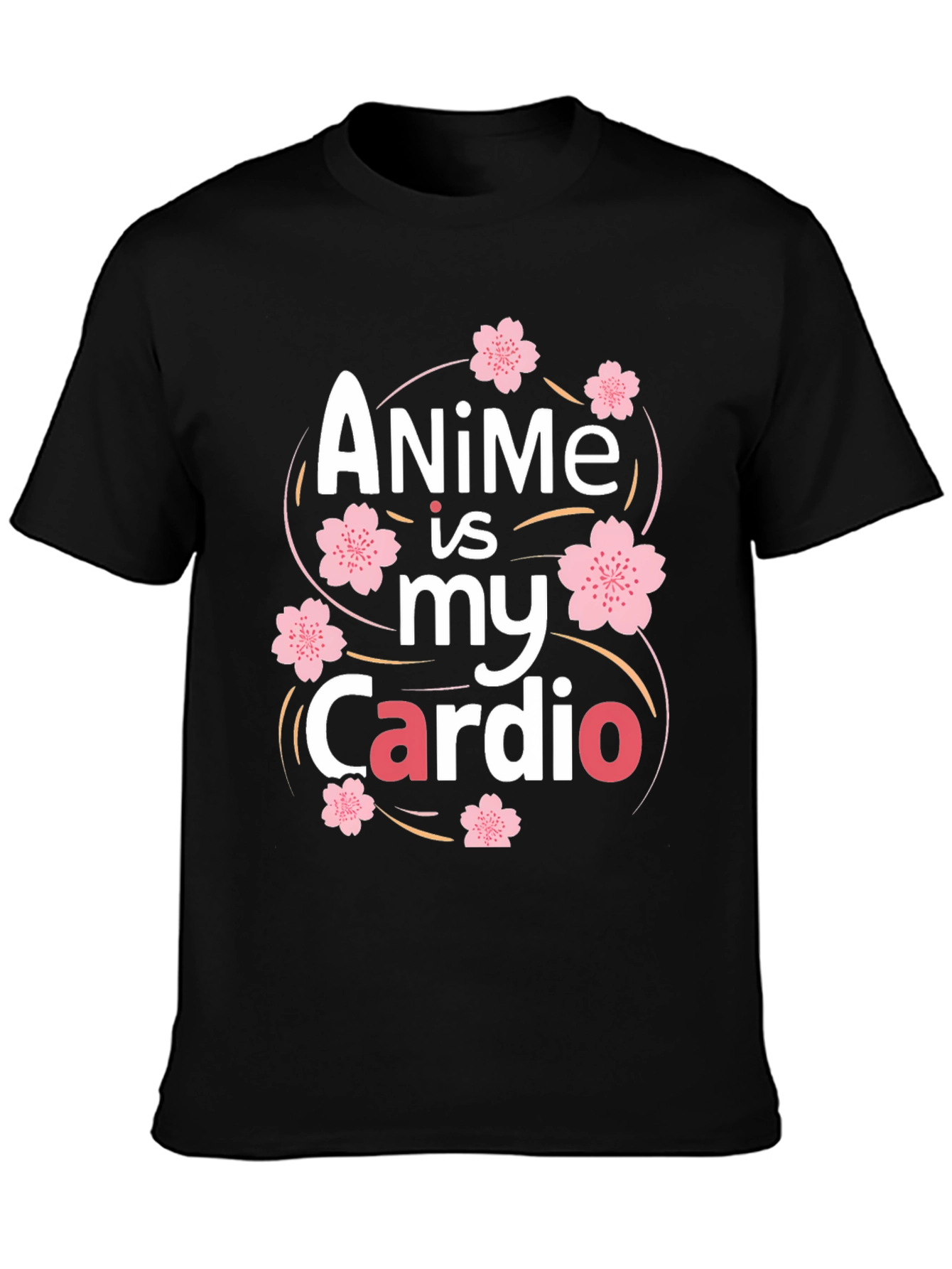 Anime is my Cardio T-Shirt