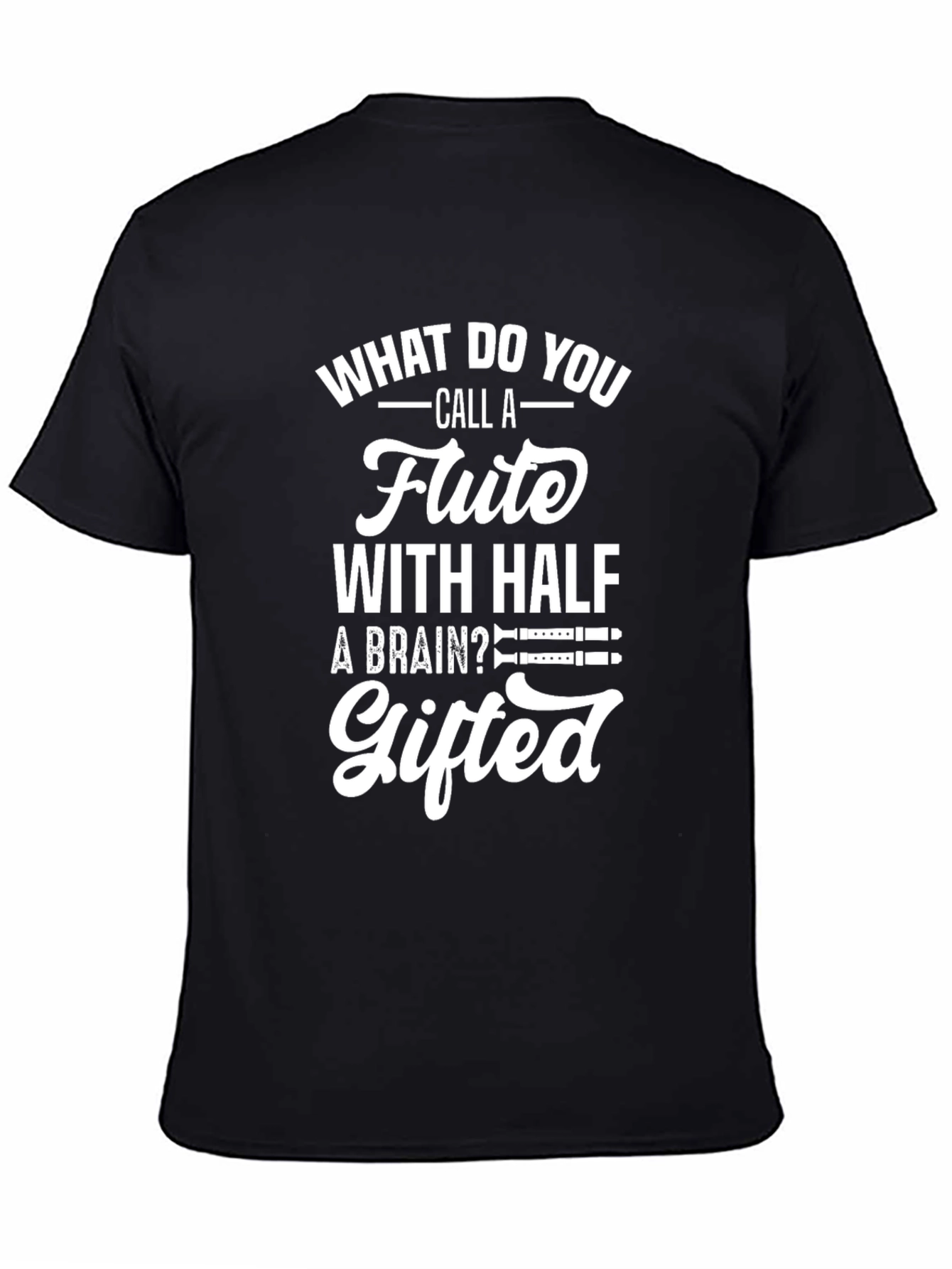 Gifted Flute Pun T-Shirt - Funny Musician Tee
