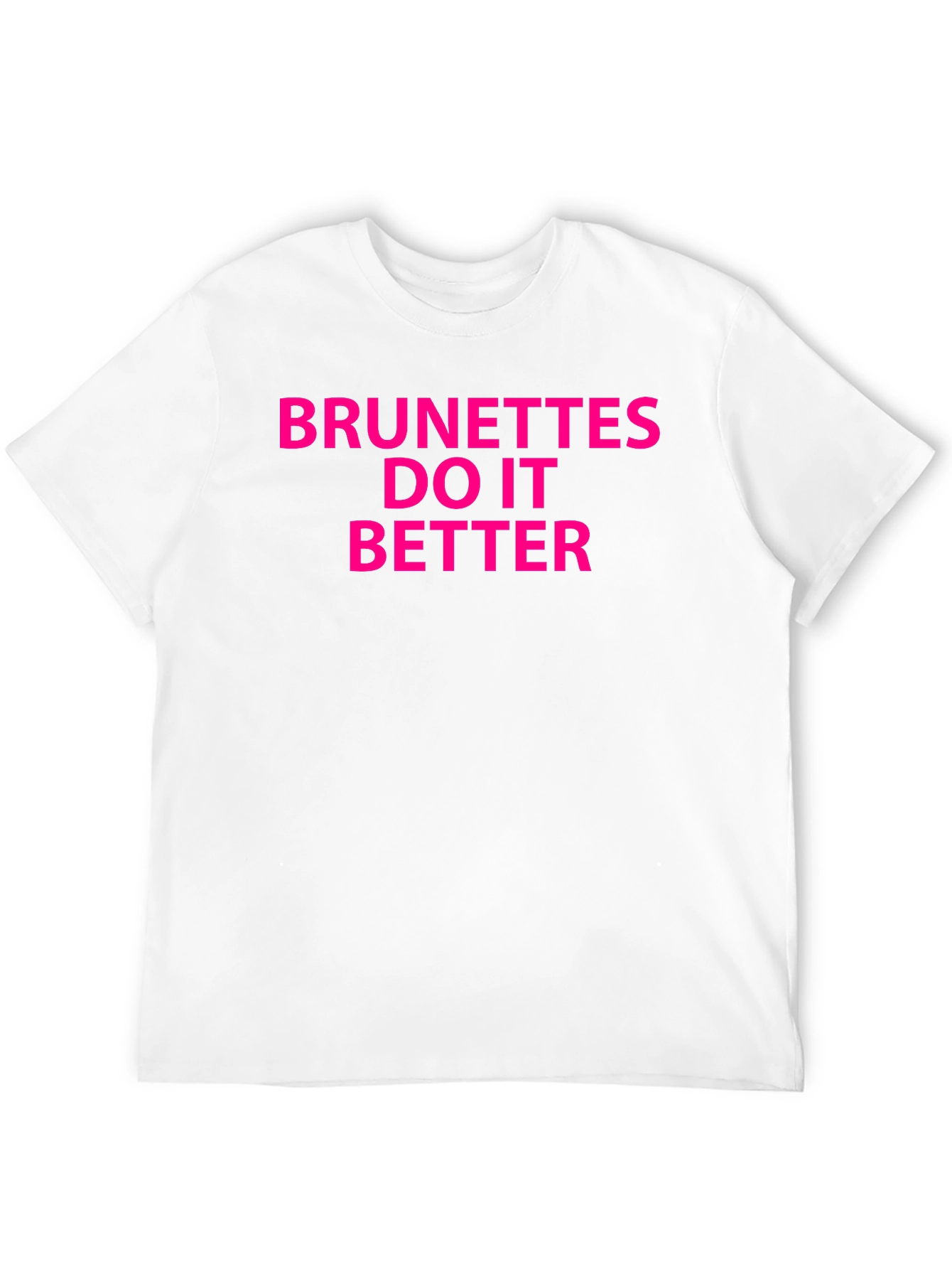 Brunettes Do It Better Graphic T-Shirt