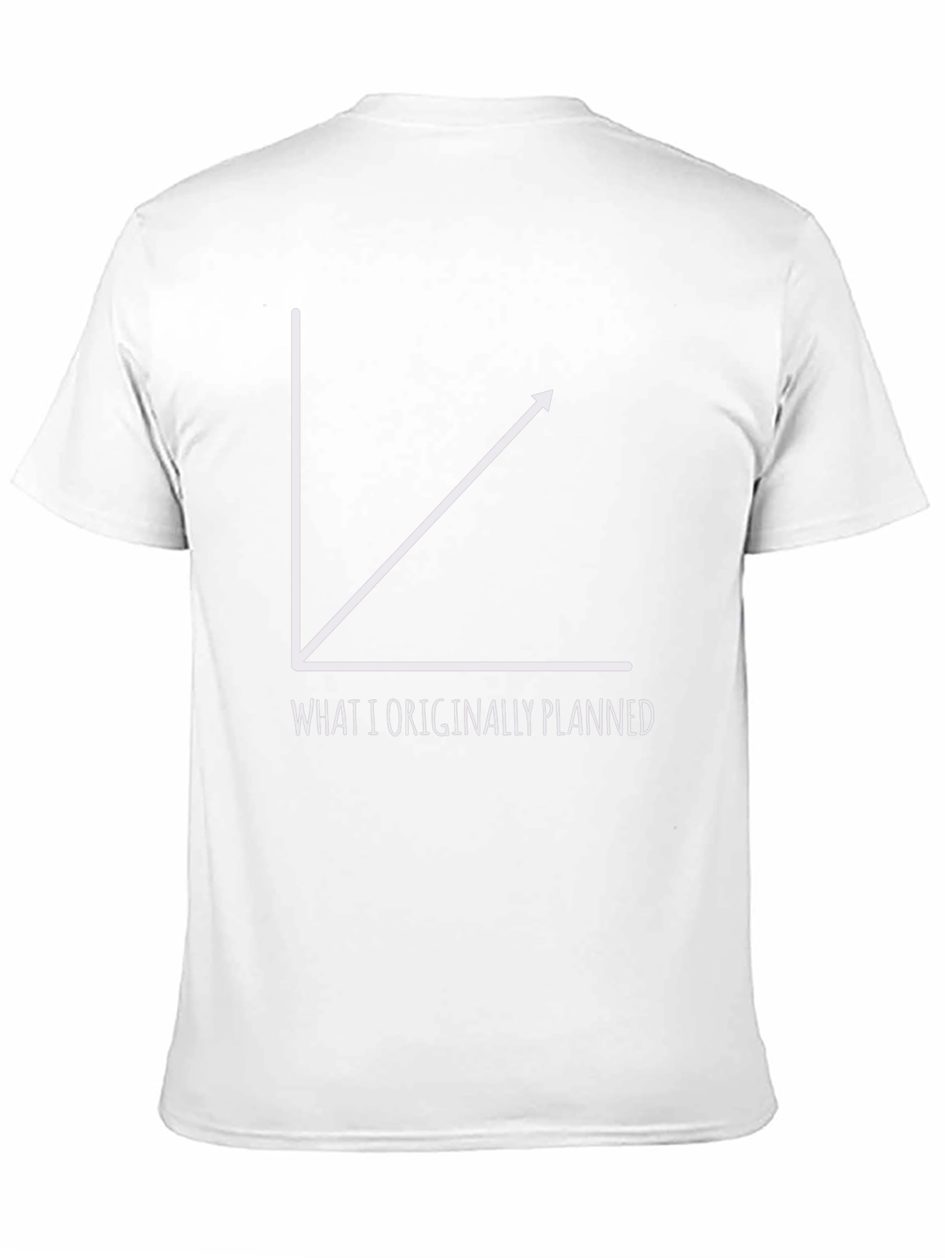 Funny Graph T-Shirt - What I Originally Planned