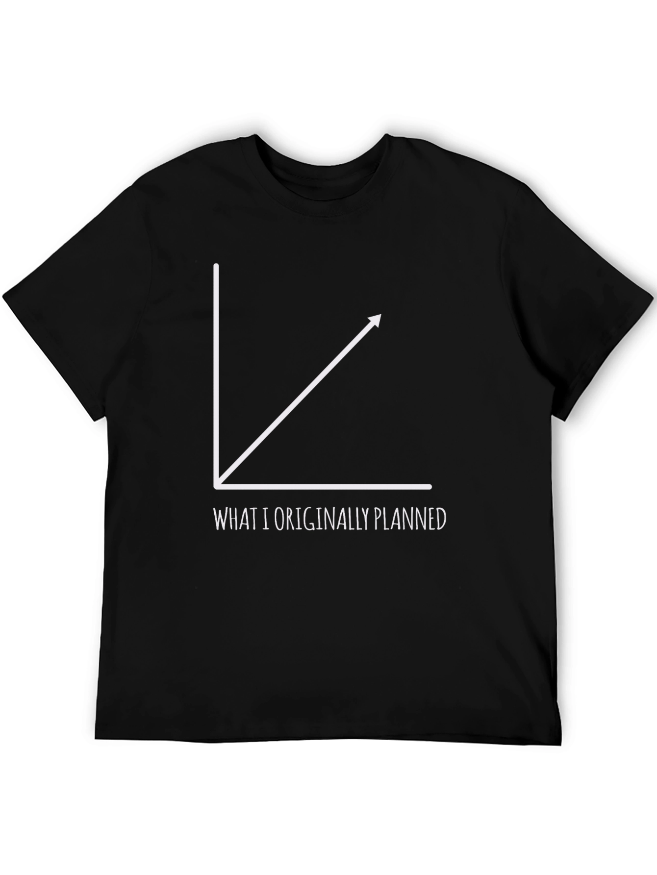 Funny Graph T-Shirt - What I Originally Planned