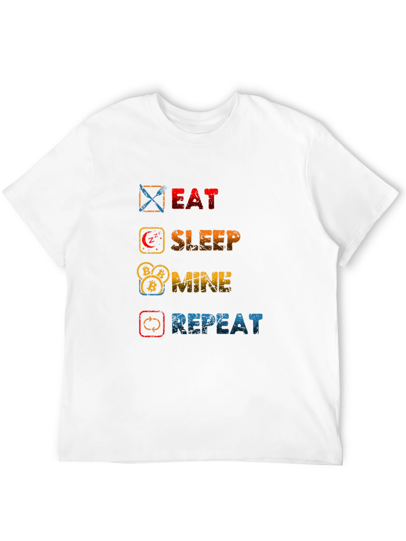 Eat Sleep Mine Repeat T-Shirt - Crypto Lovers Tee