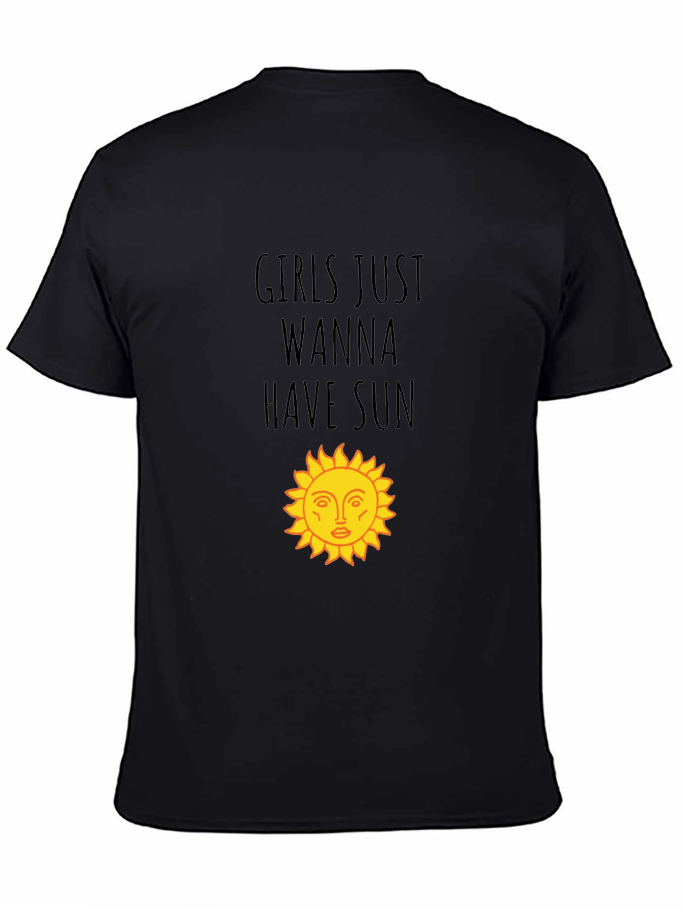 Girls Just Wanna Have Sun Black T-Shirt