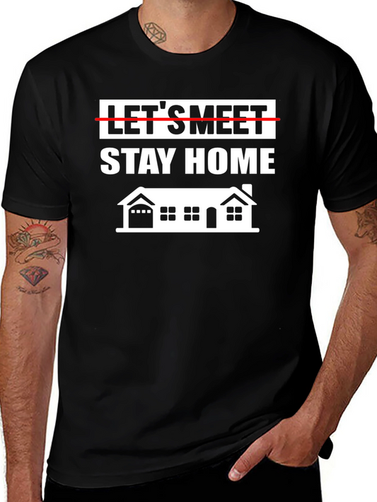 Stay Home T-Shirt - Social Distancing Tee