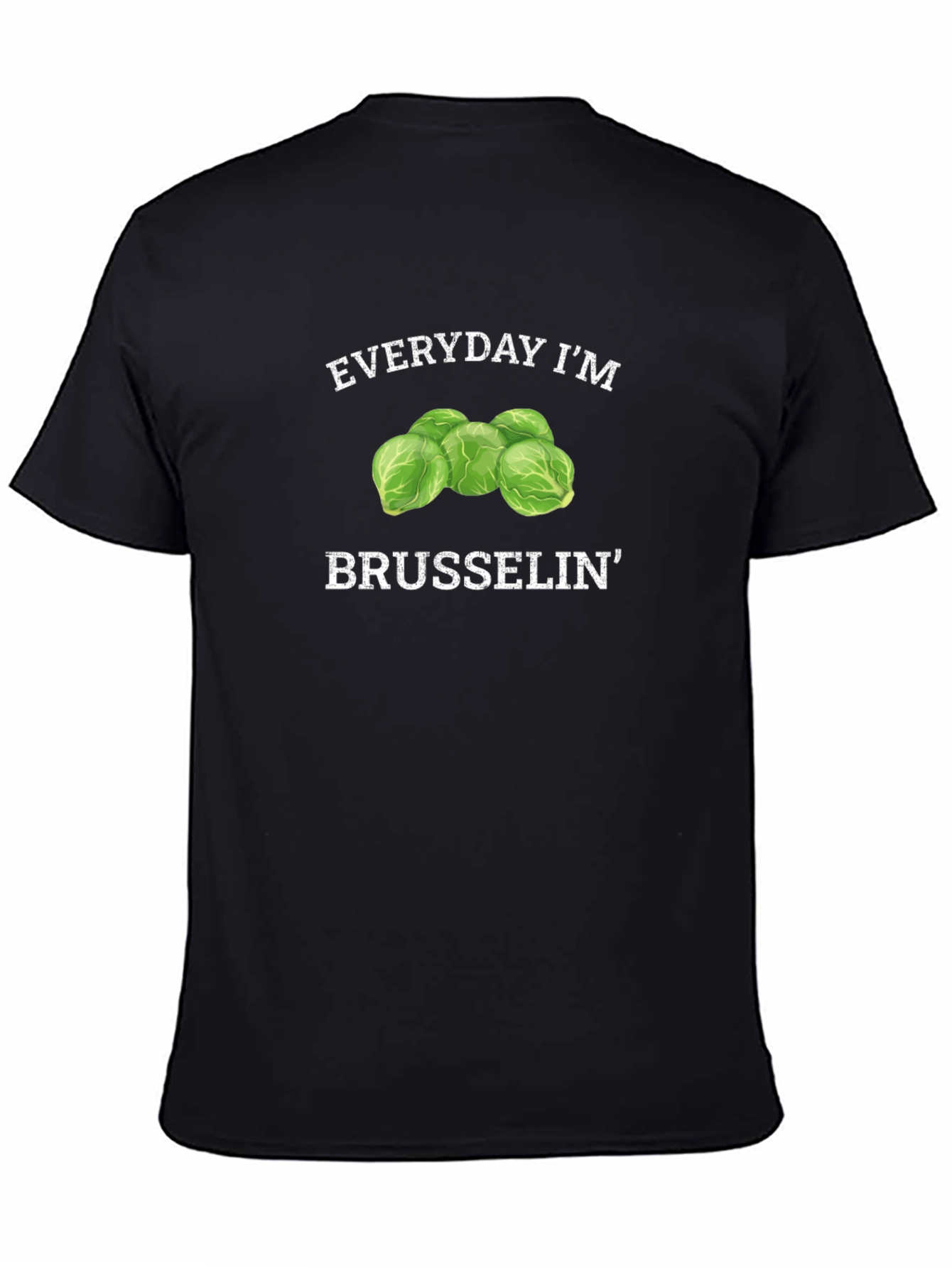 Everyday Im Brusselsin T-Shirt