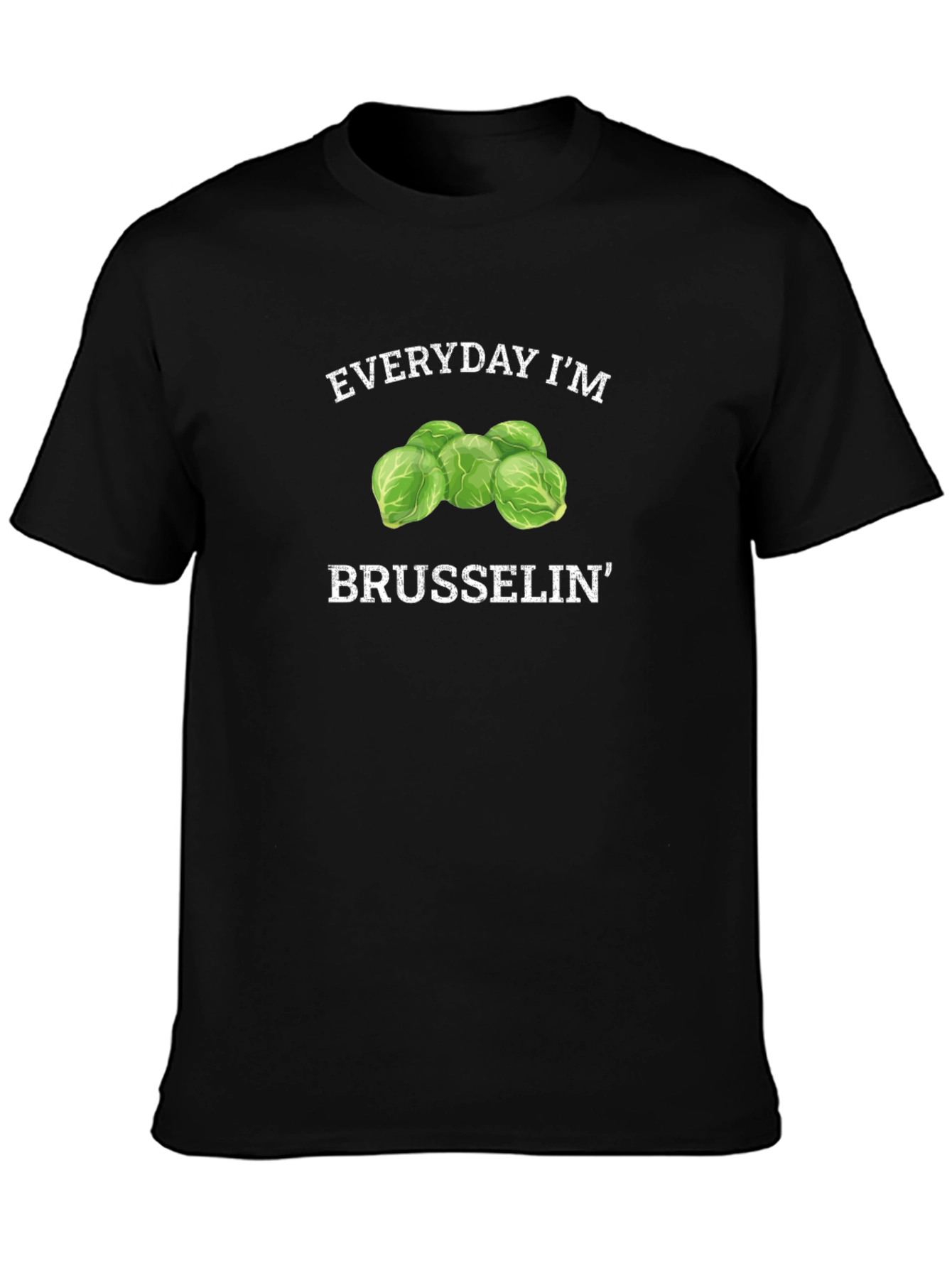 Everyday Im Brusselsin T-Shirt