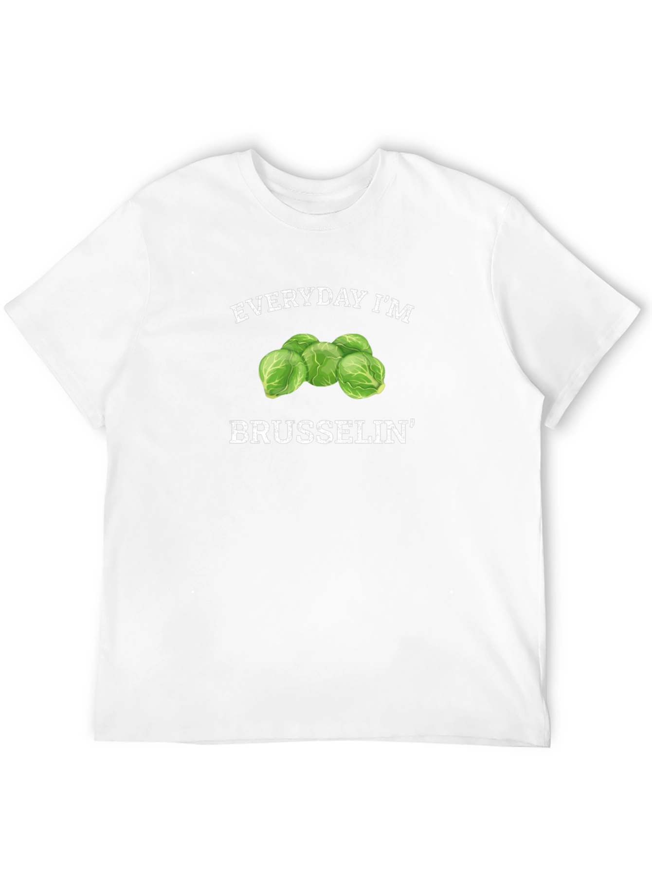 Everyday Im Brusselsin T-Shirt