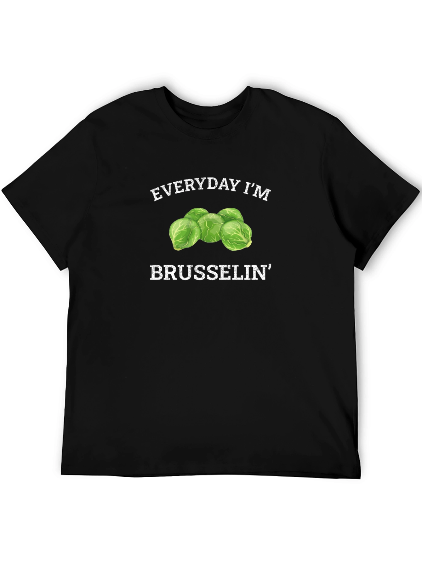 Everyday Im Brusselsin T-Shirt