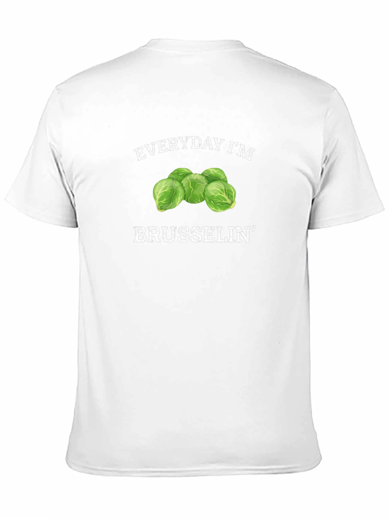 Everyday Im Brusselsin T-Shirt