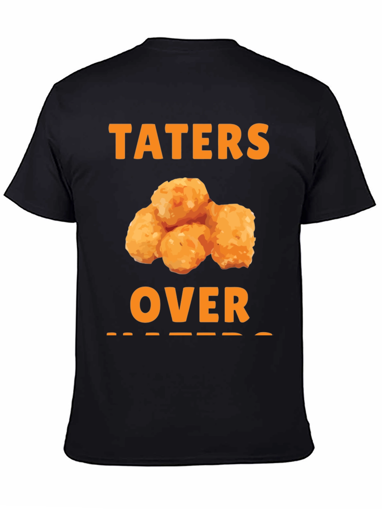 Taters Over Haters T-Shirt - Novelty Foodie Tee