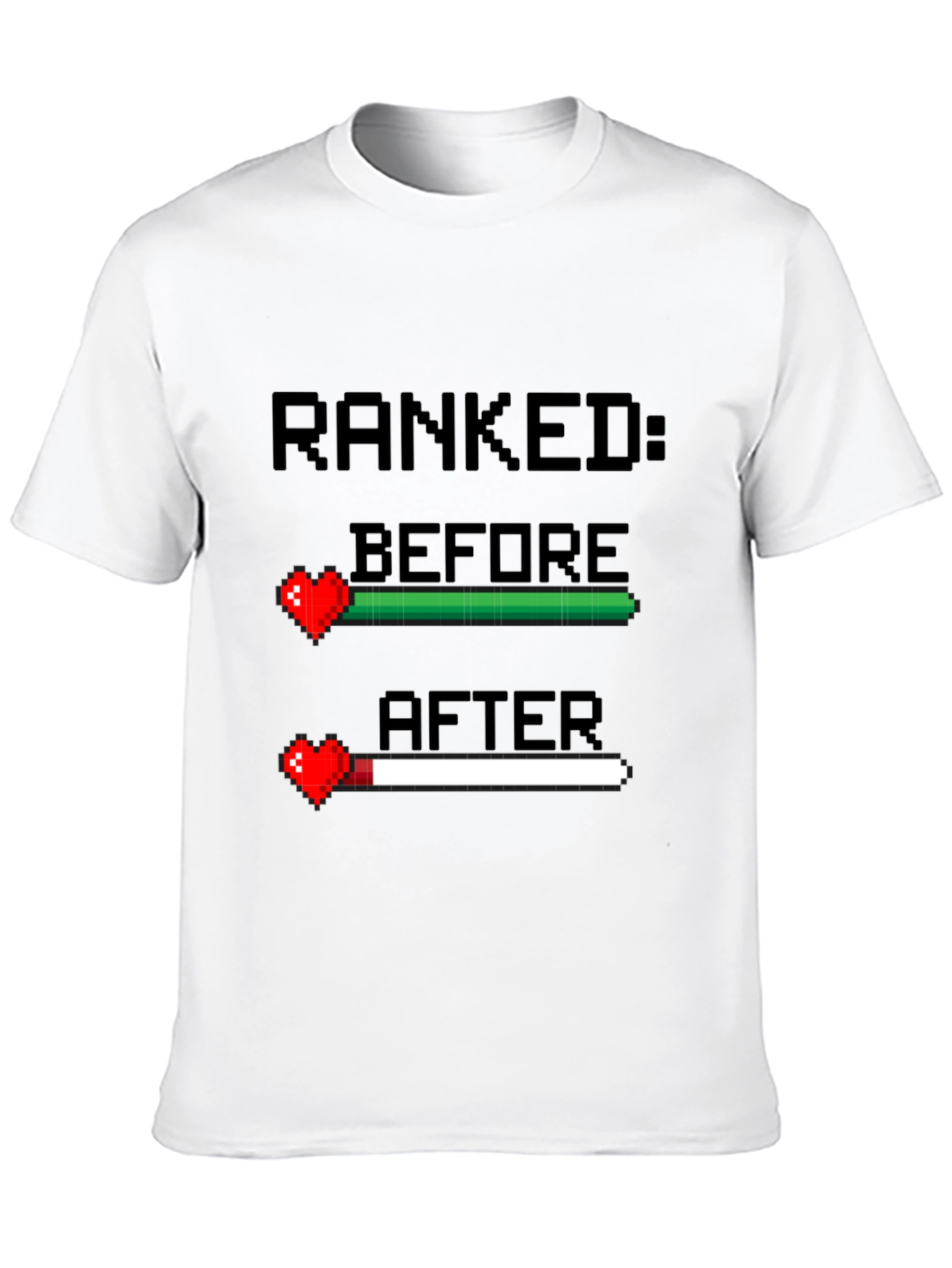 Ranked Before and After Gamer T-Shirt