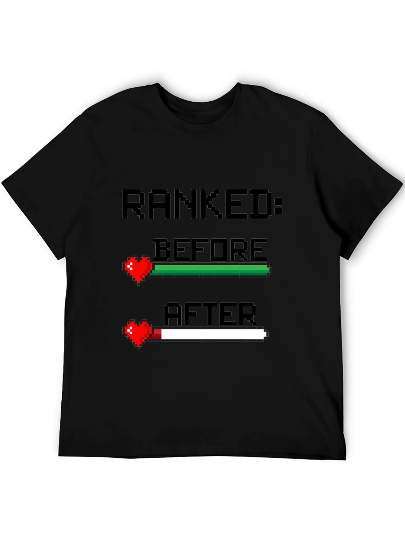 Ranked Before and After Gamer T-Shirt