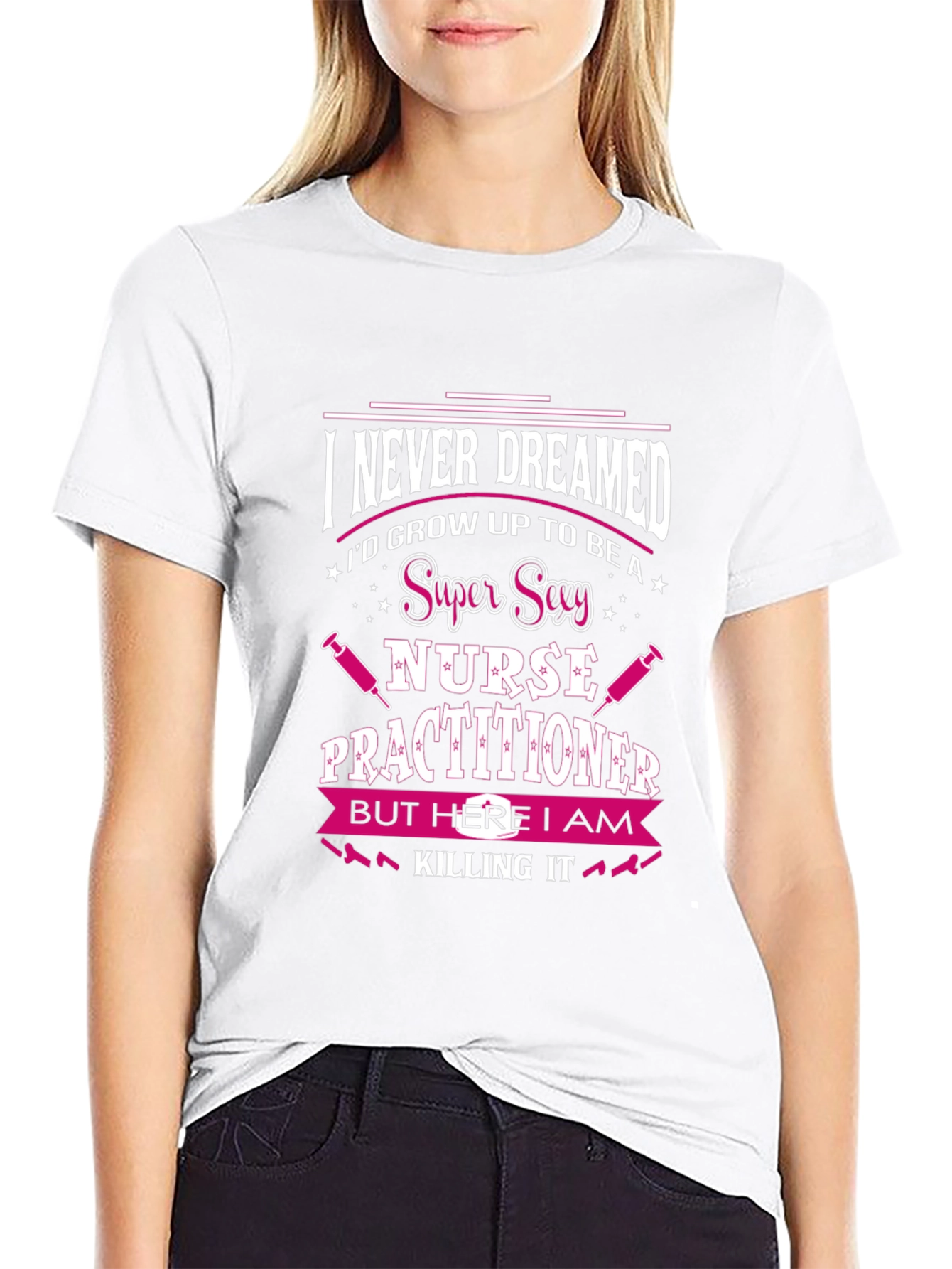 Super Sexy Nurse Practitioner T-Shirt