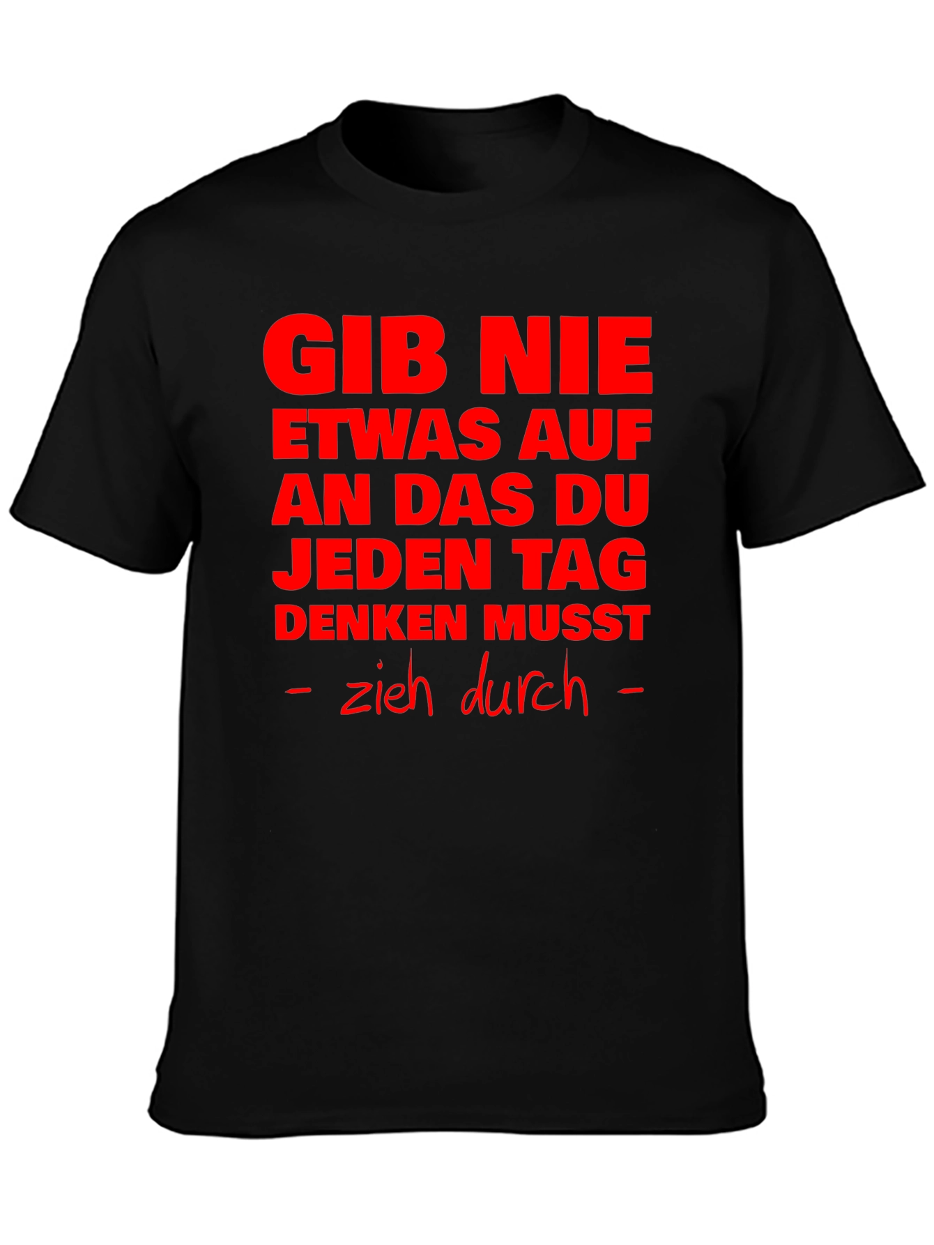 Motivational German Slogan T-Shirt