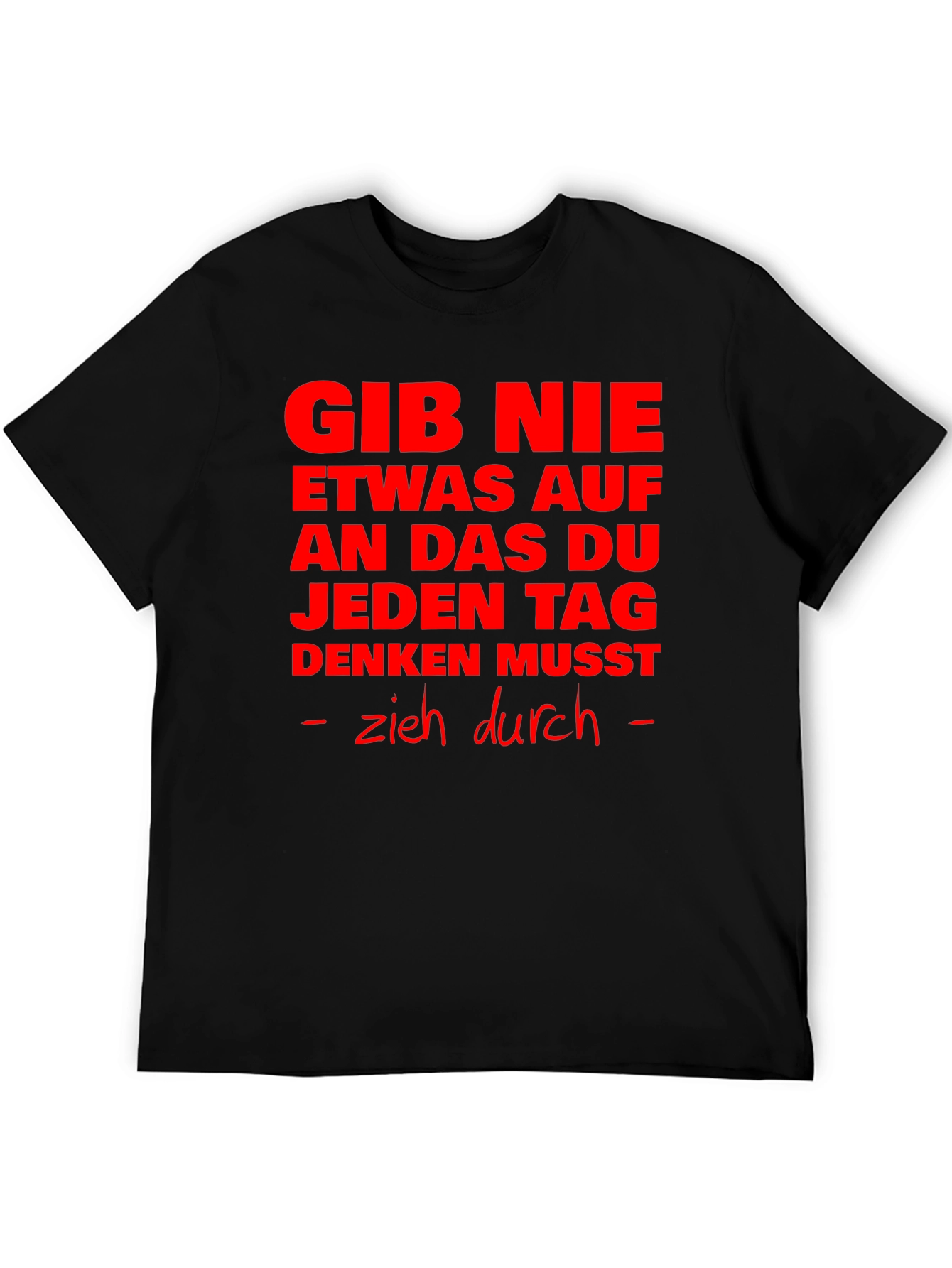 Motivational German Slogan T-Shirt