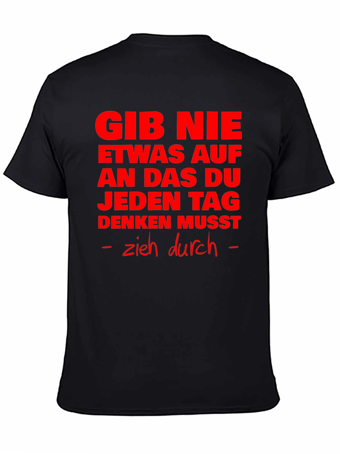 Motivational German Slogan T-Shirt