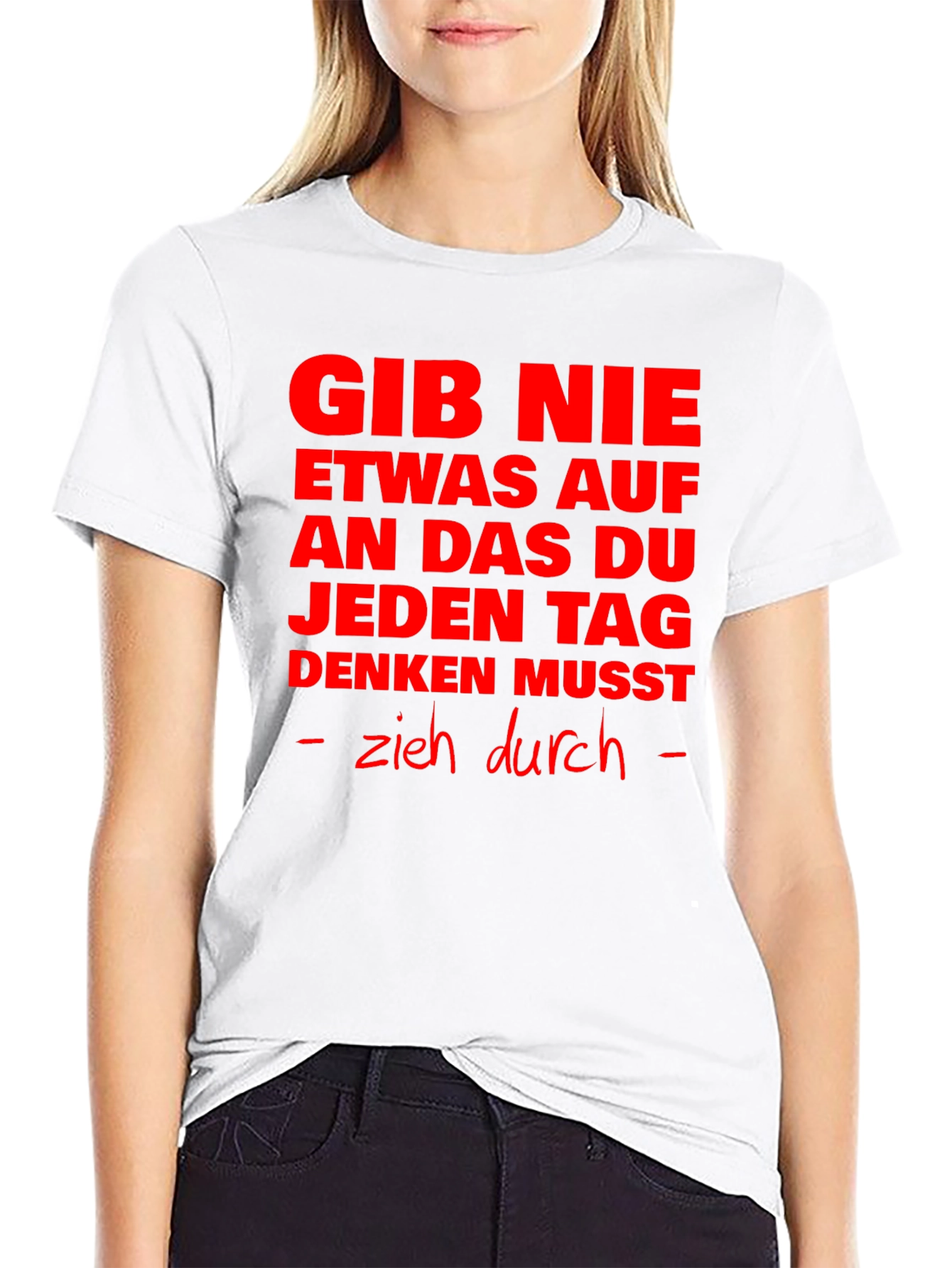 Motivational German Slogan T-Shirt
